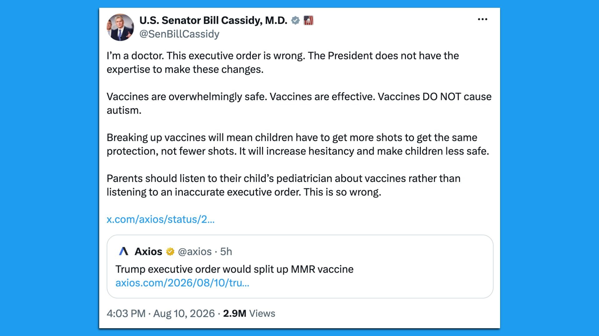 Blue background with a white tweet card from U.S. Senator Bill Cassidy, M.D. (@SenBillCassidy) arguing against an executive order; vaccines are safe and do not cause autism, with a link.