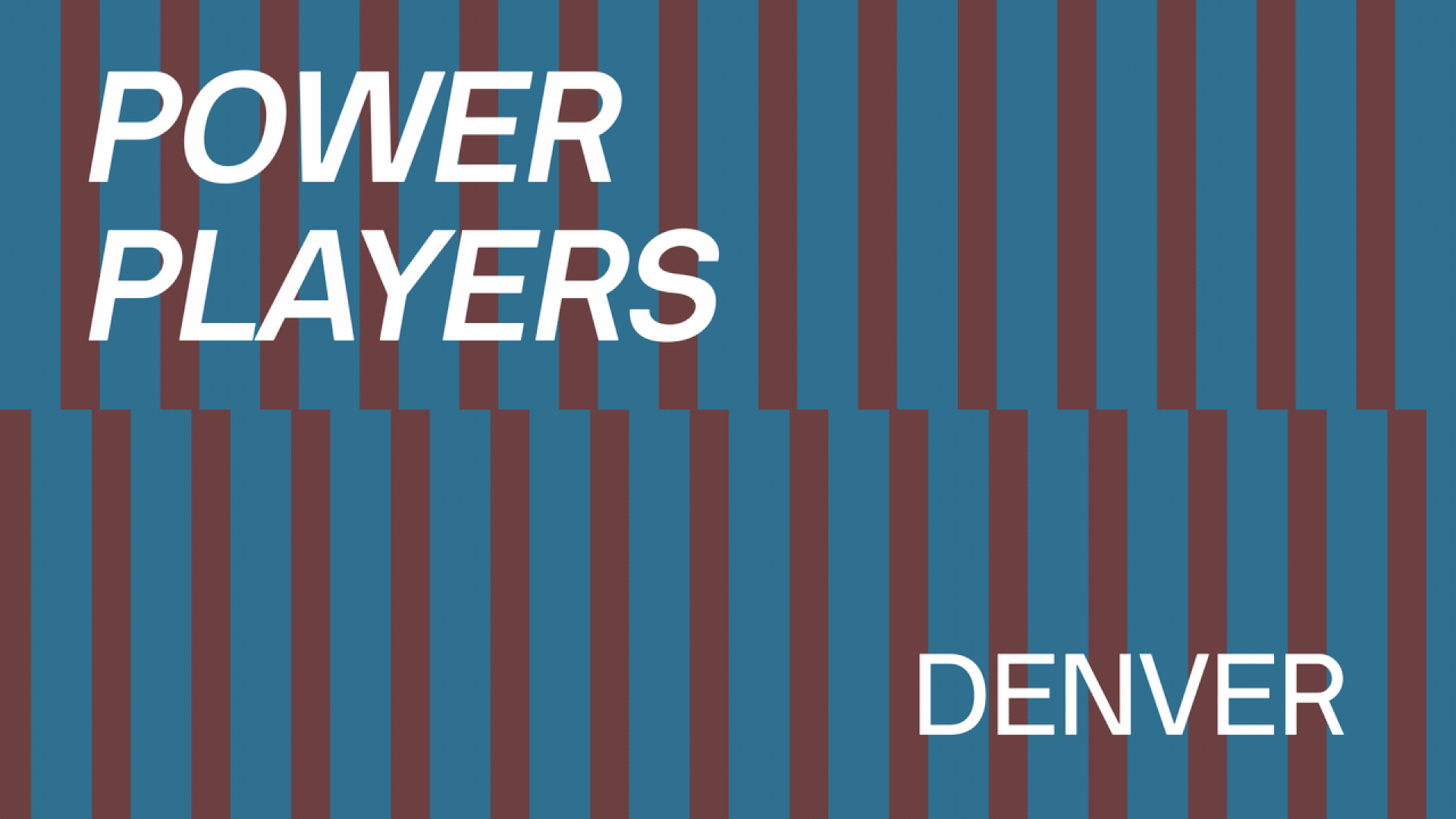 Illustration of two rows of dominos falling with text overlaid that reads Power Players Denver.