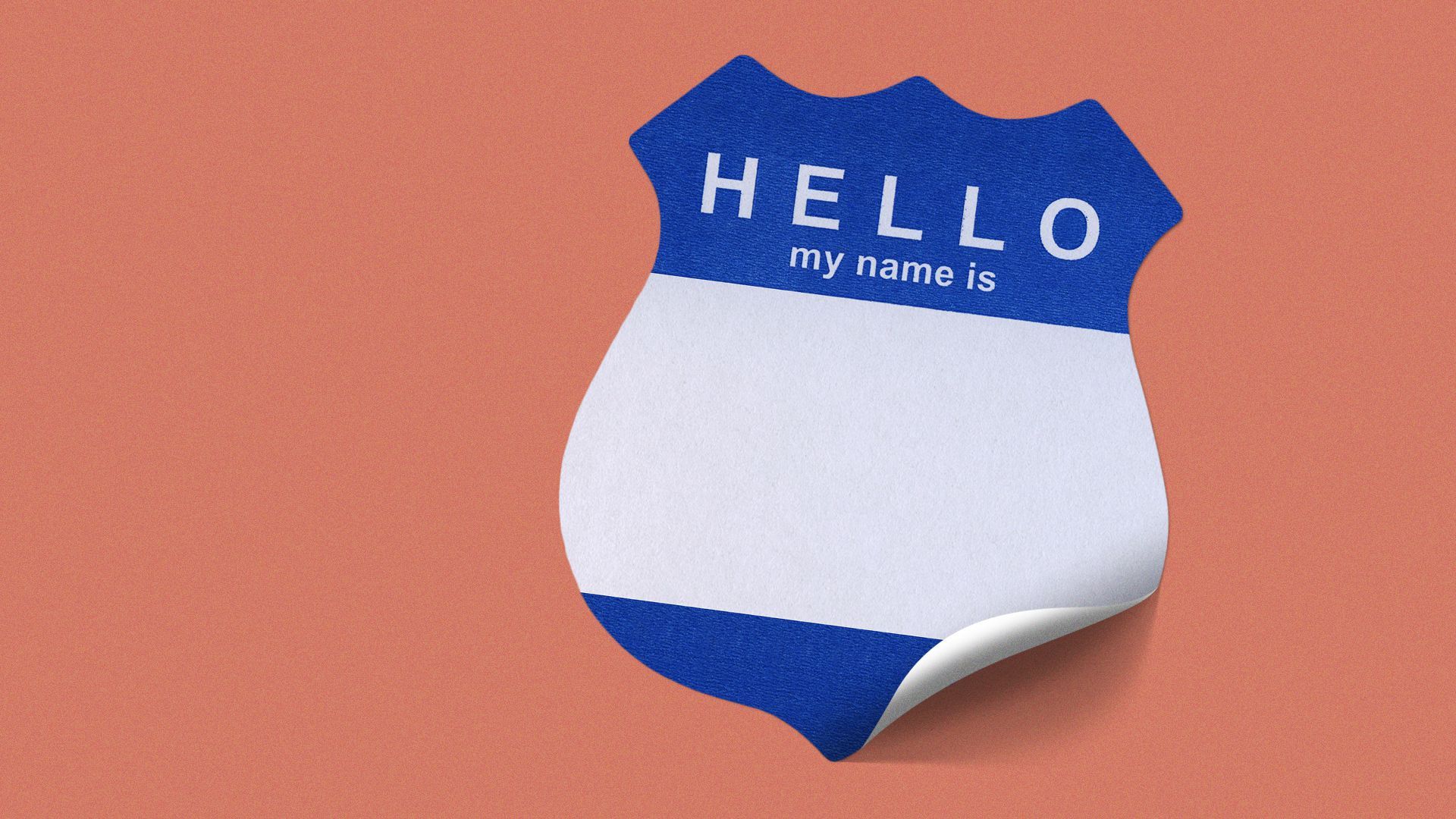 Illustration of a "hello my name is..." sticker shaped like a police badge.