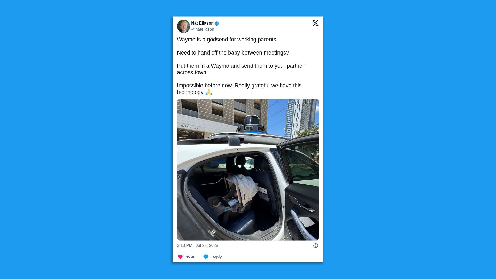 Tweet by Nat Eliason praising Waymo for helping working parents, with a photo of a white self-driving car's open back door showing a baby car seat inside on a city street. 