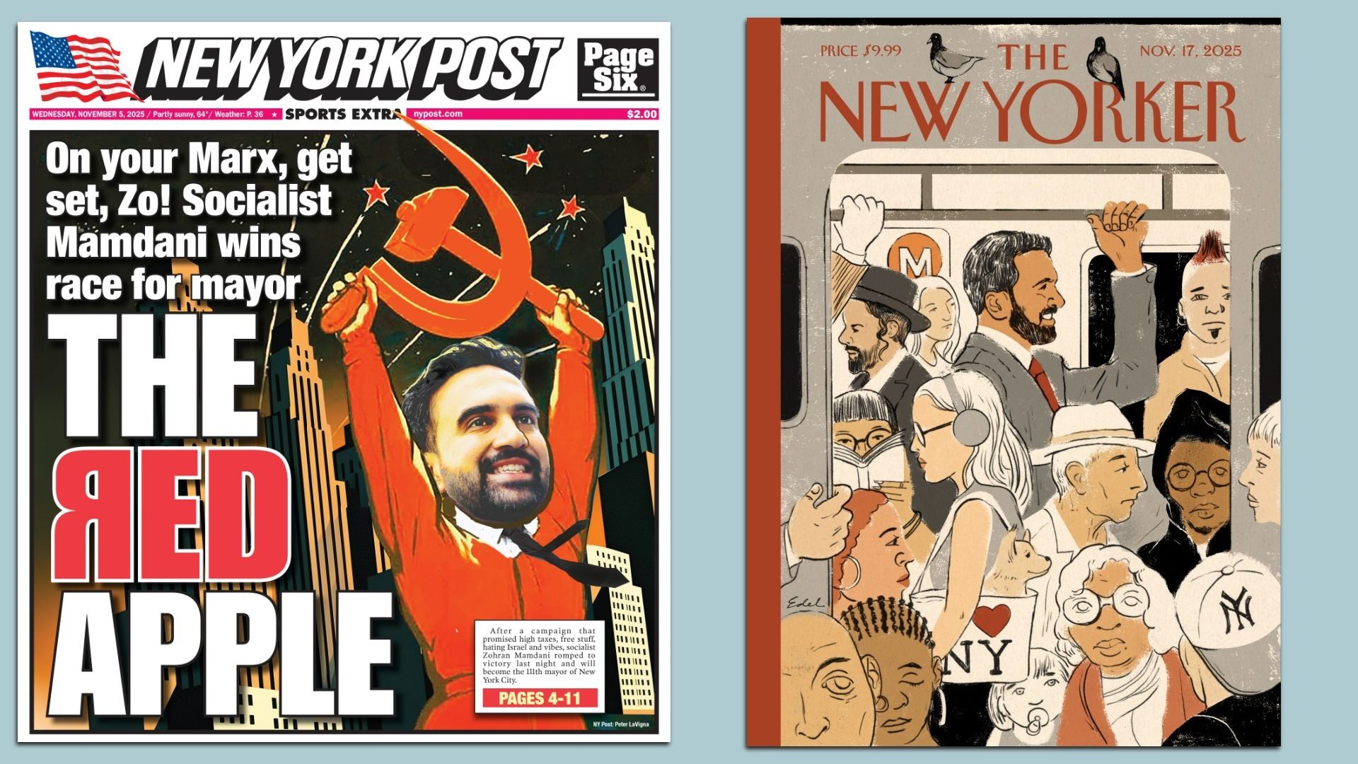 Today's New York Post cover. Next week's cover of The New Yorker: "Mayor Mamdani," by Edel Rodriguez