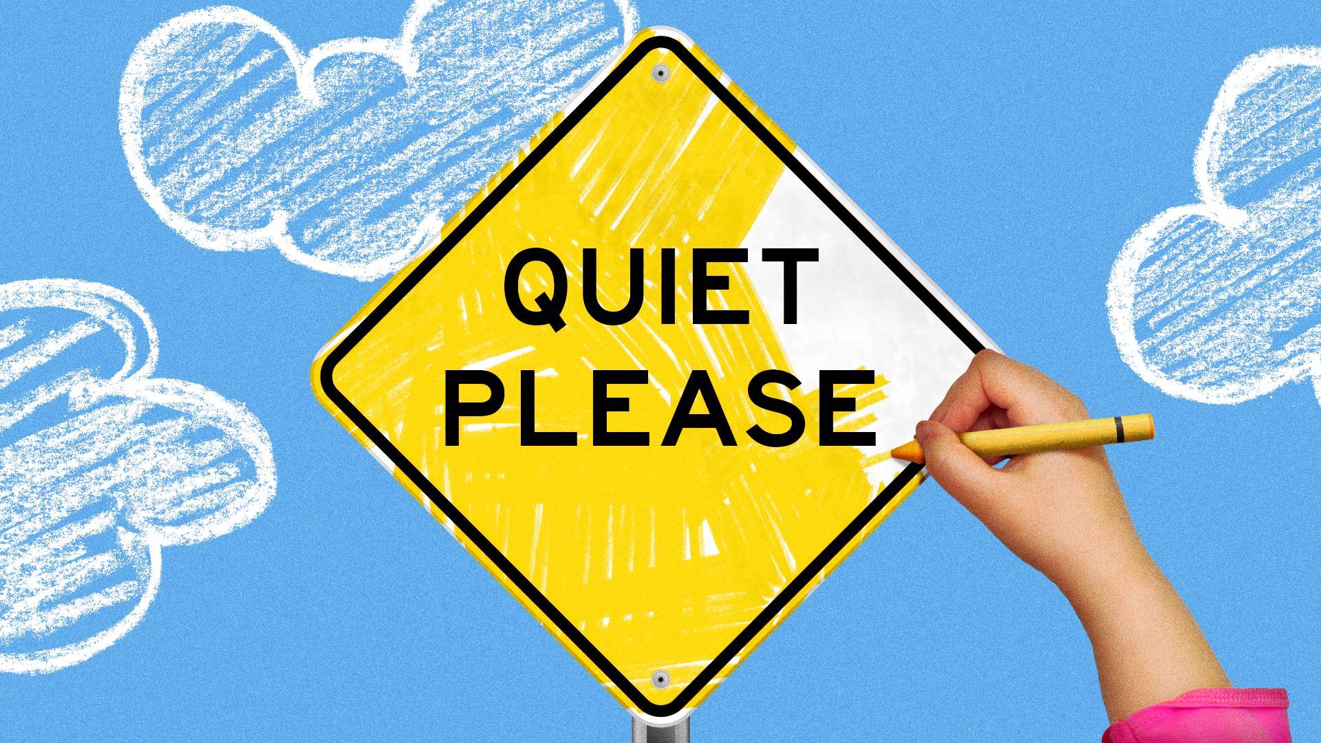 Illustration of a child's hand coloring in a road sign that says, "QUIET PLEASE." 