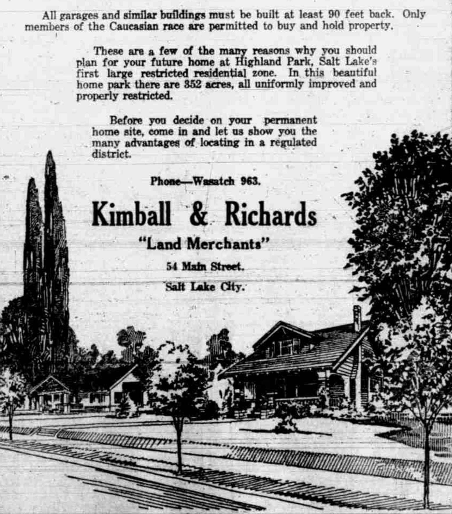 A real estate ad from 1919 reads "Only members of the Caucasian race are permitted to buy and hold property."