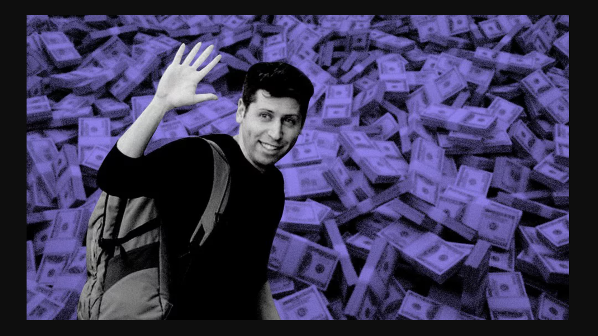 Photo illustration of Sam Altman holding a backback and waving, against a field of dollar bills