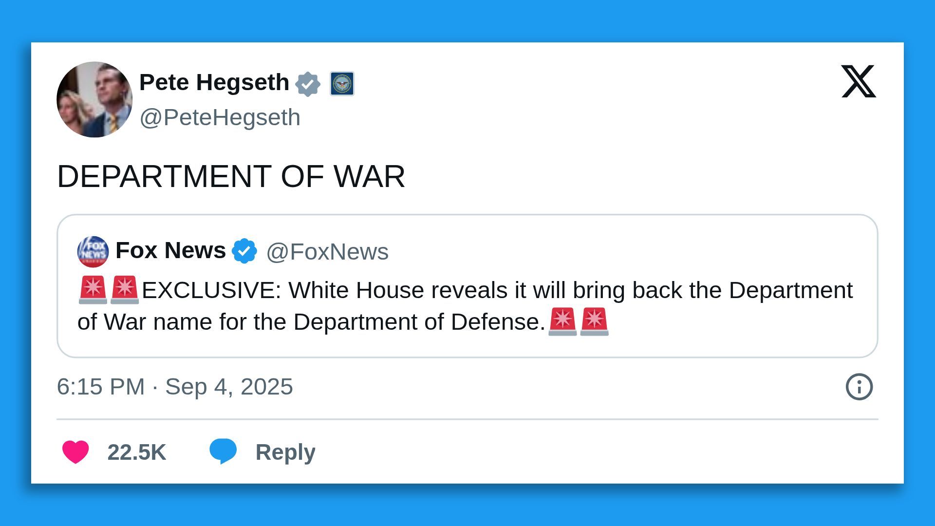 Tweet by Pete Hegseth quoting Fox News announcing White House will bring back the Department of War name for the Department of Defense, posted Sept 4, 2025.