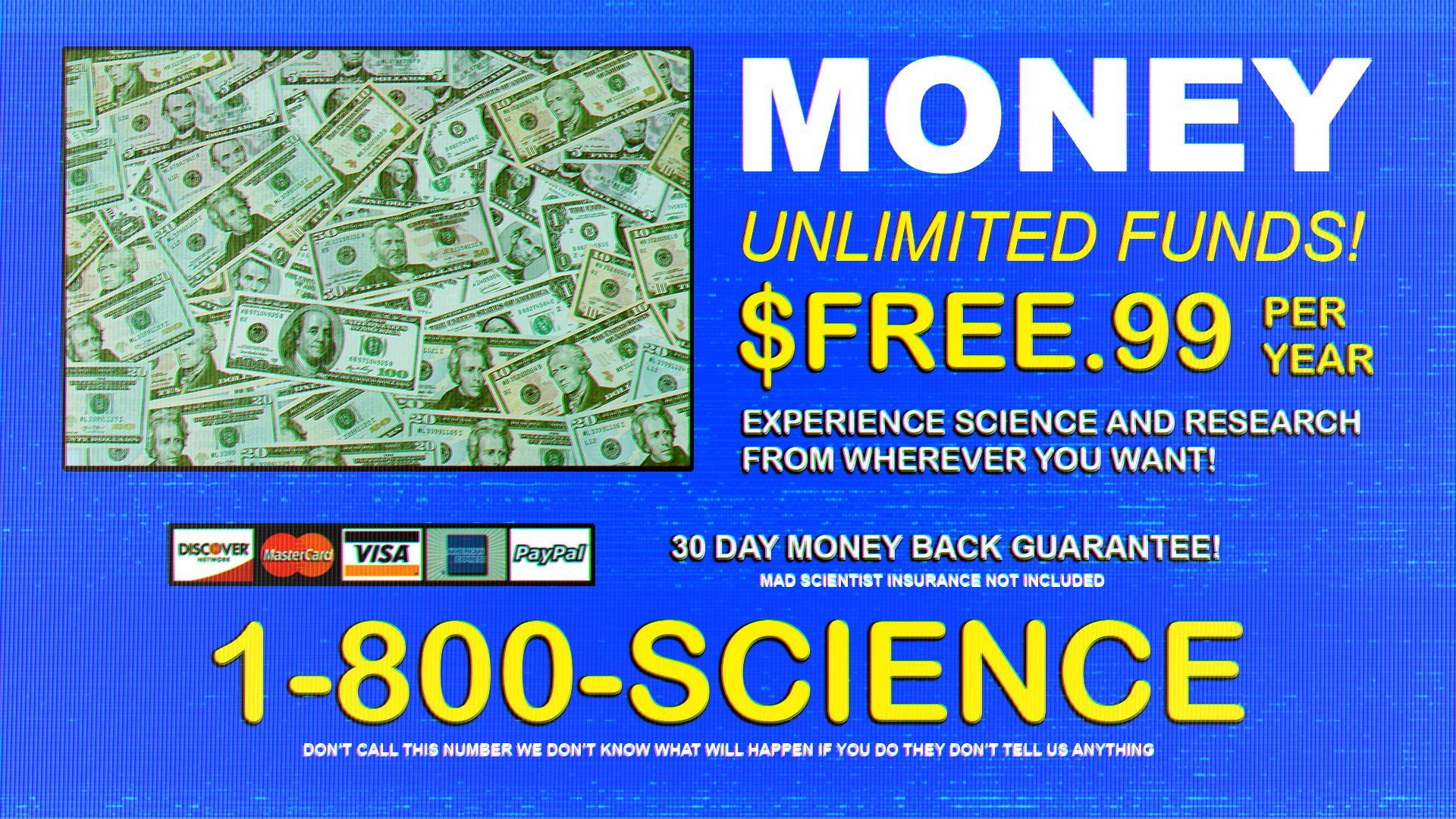 Illustration of an infomercial end card that reads " MONEY! Unlimited funds! 1-800-SCIENCE".