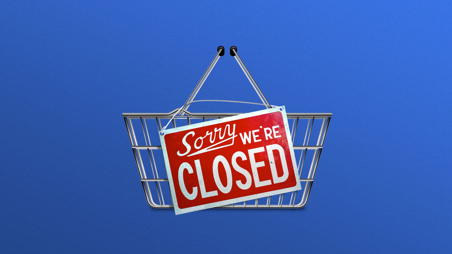 Illustration of hand-held shopping cart with “Sorry We’re Closed” sign