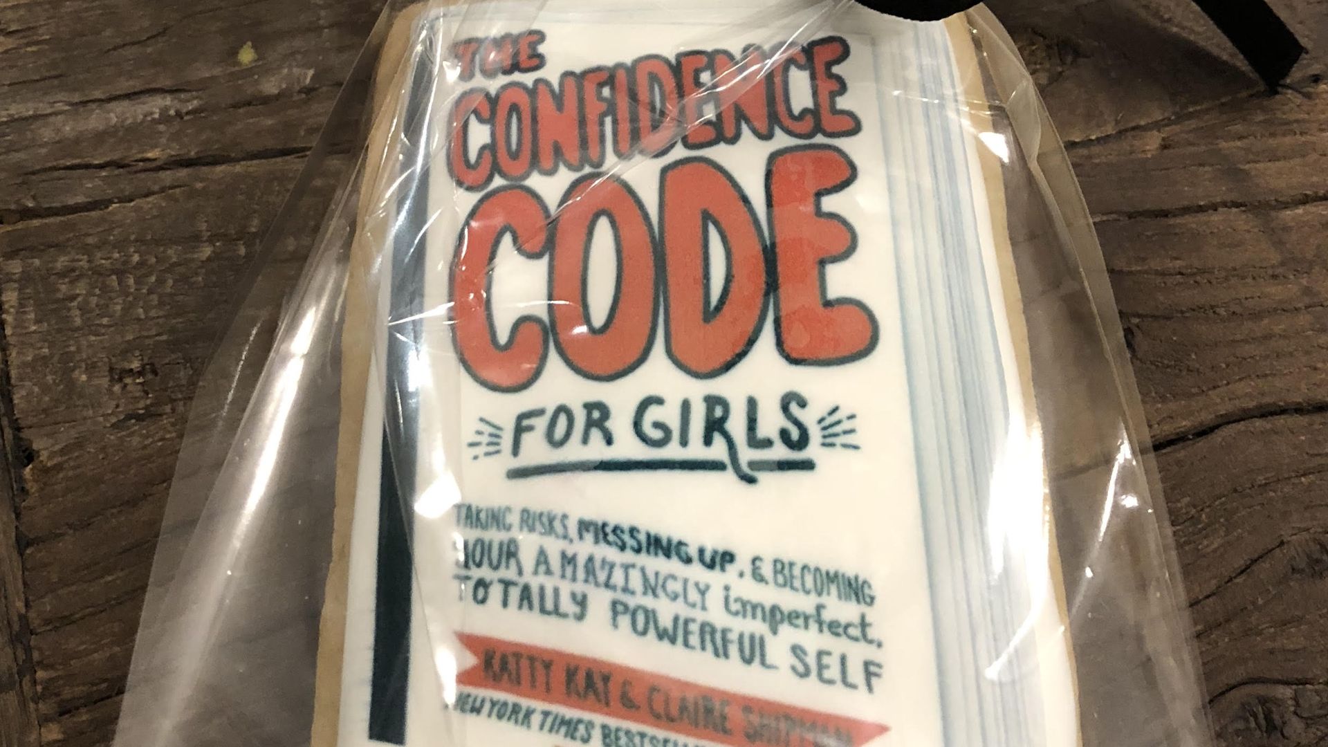 The Confidence Code for Girls: Taking Risks, Messing Up