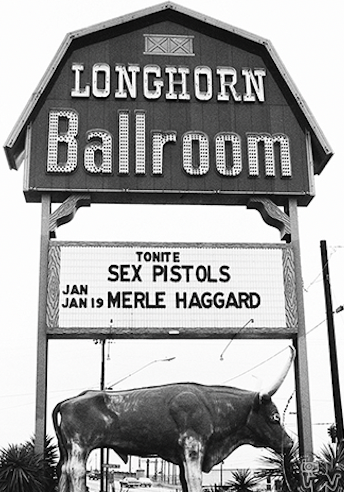 A photo of the marquee when the Sex Pistols and Merle Haggard played there back to back.
