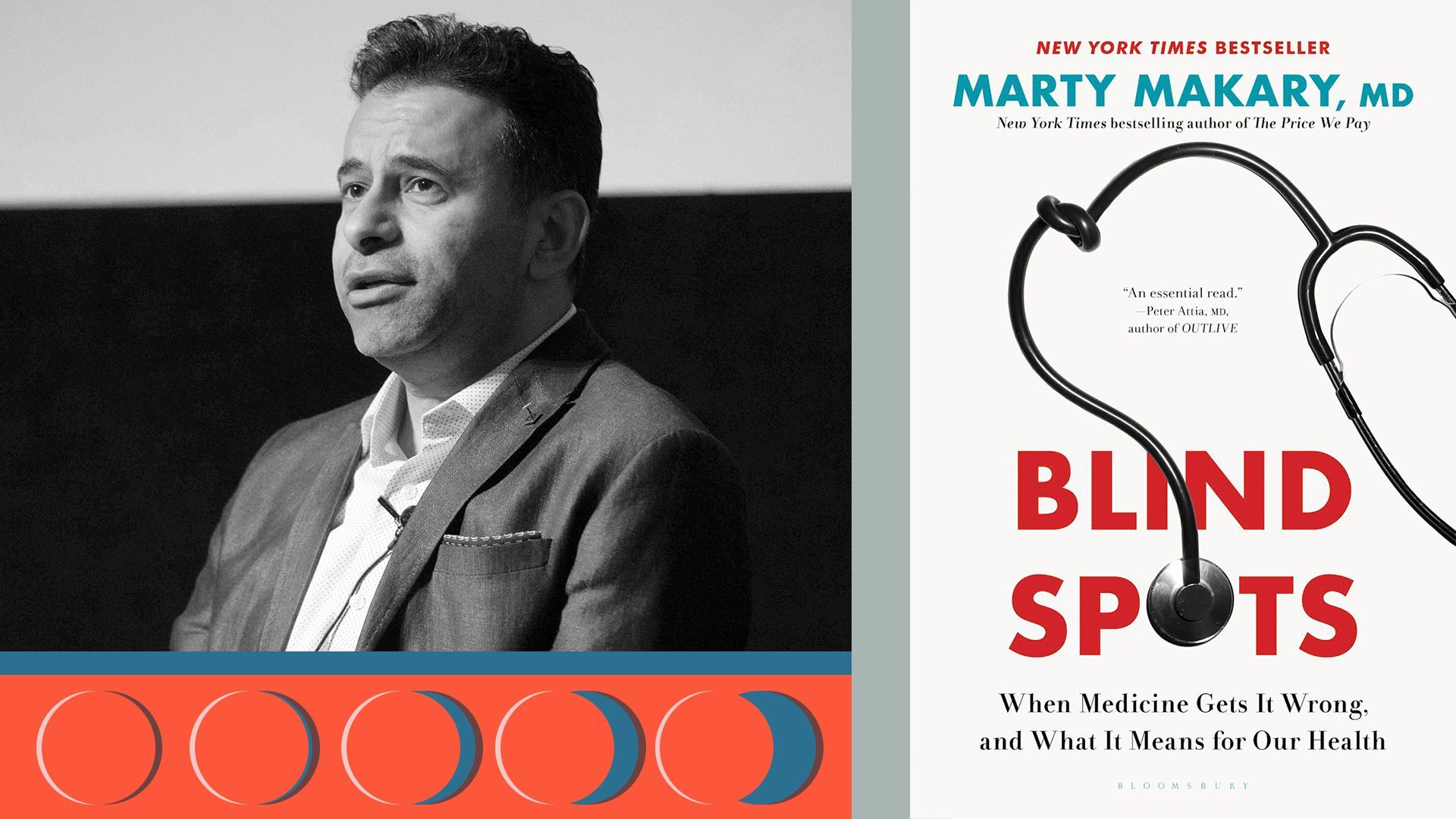 Photo illustration of Marty Makary next to a cover of his book, Blind Spots, next to abstract shapes.