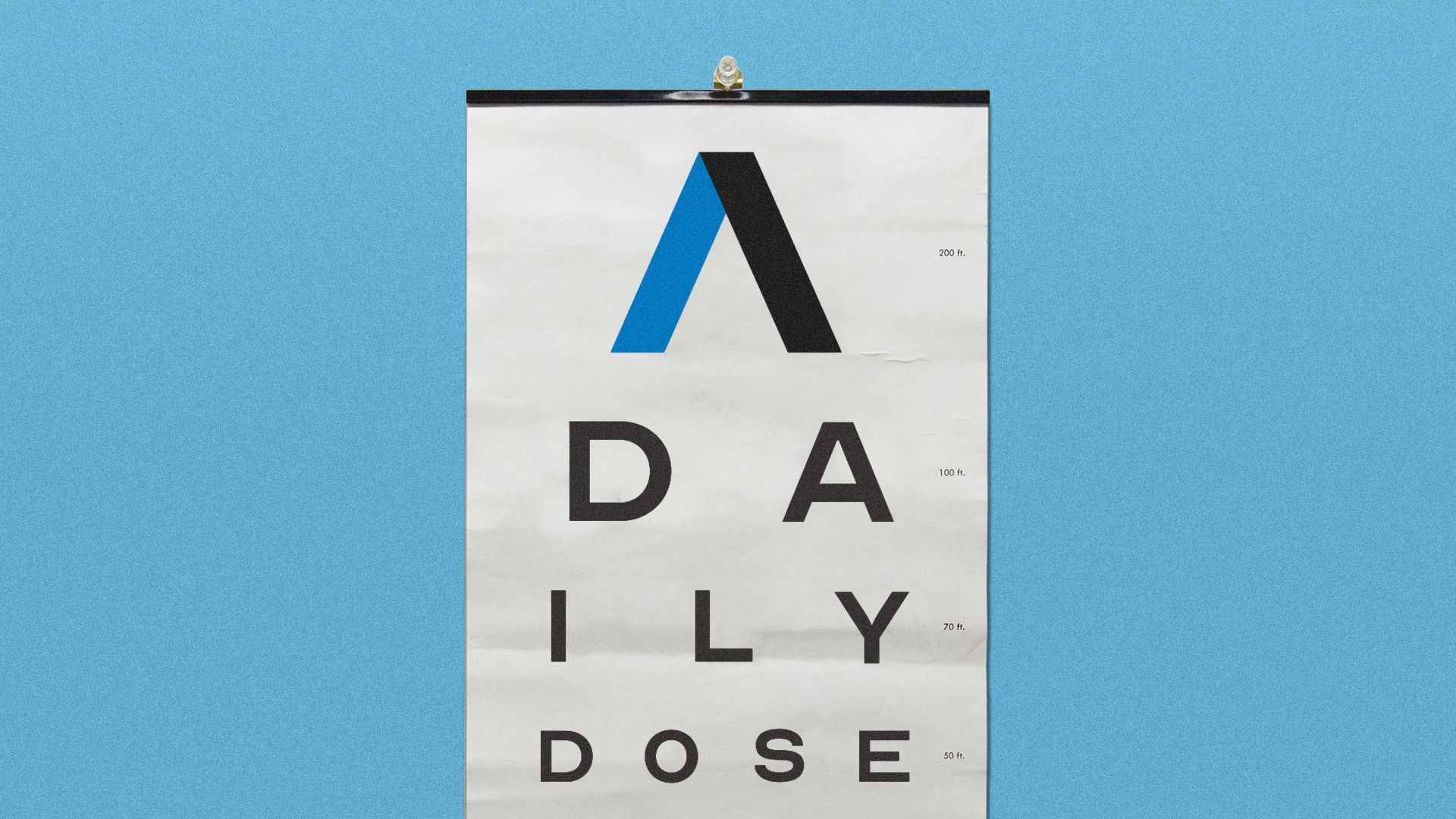 an illustration of an eye chart spelling out "daily dose" wth the axios logo as the largest letter
