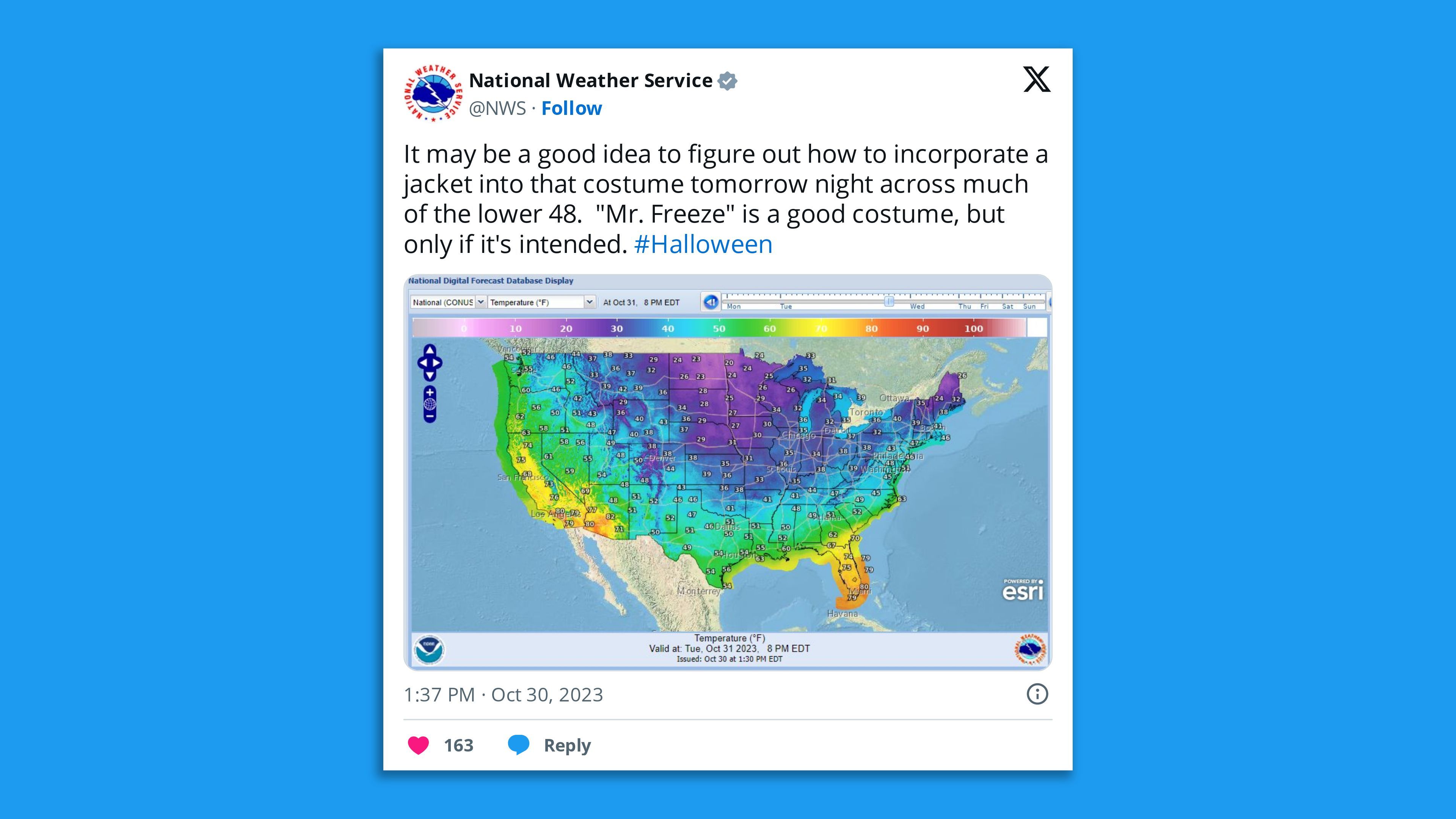 A screenshot of a National Weather Service tweet showing a map of cold temperatures colored in blue in the coldest parts of the U.S., mostly in the east,  with the comment: "It may be a good idea to figure out how to incorporate a jacket into that costume tomorrow night across much of the lower 48.  "Mr. Freeze" is a good costume, but only if it's intended. #Halloween"