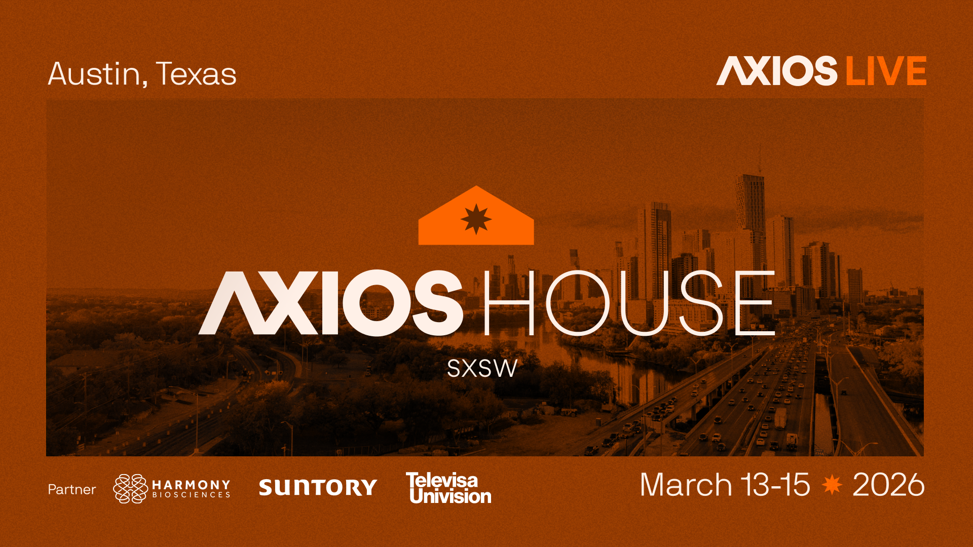 Axios House SXSW 2026 | March 13-15, 2026