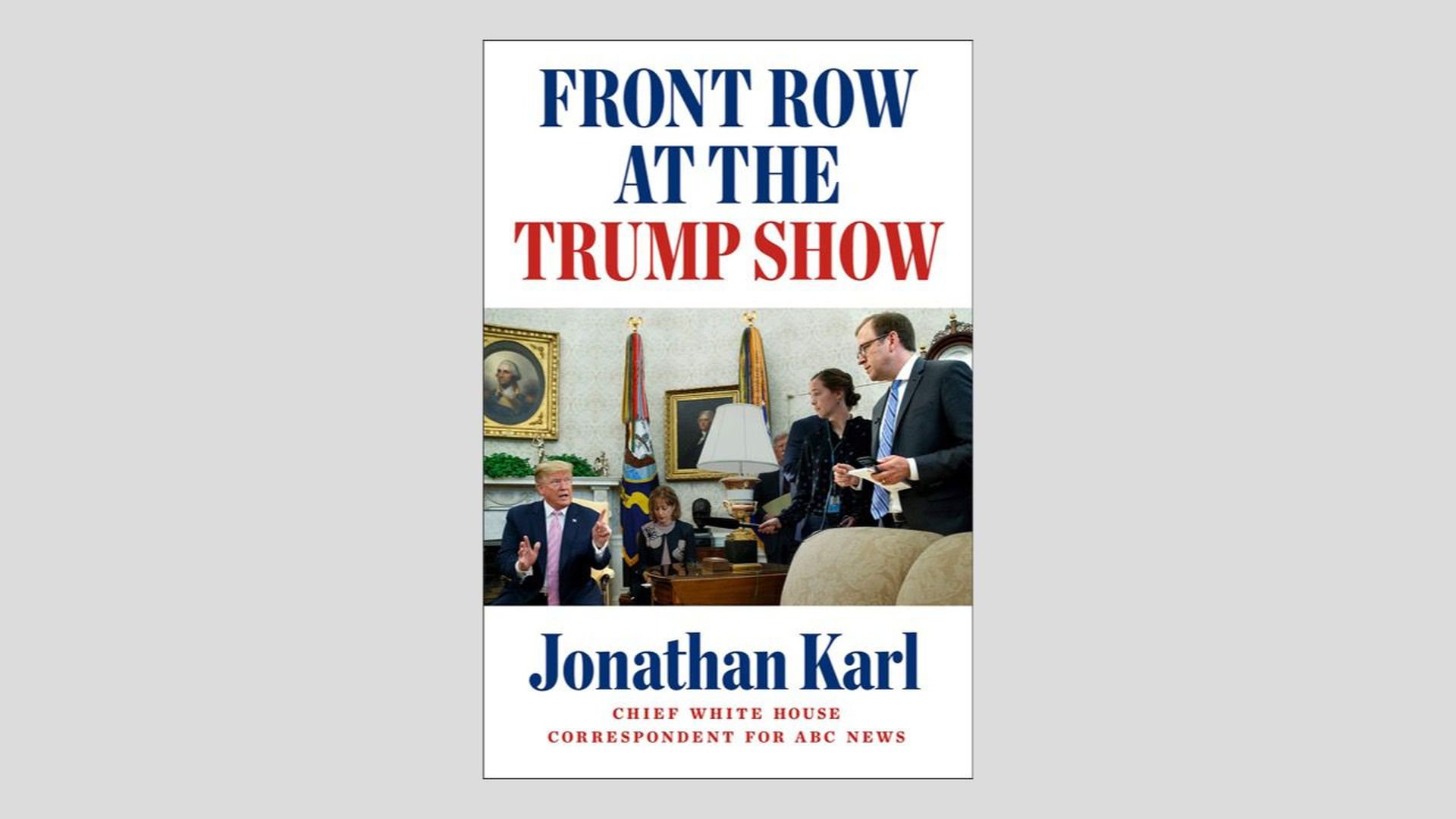Cover of "Front Row at the Trump Show"