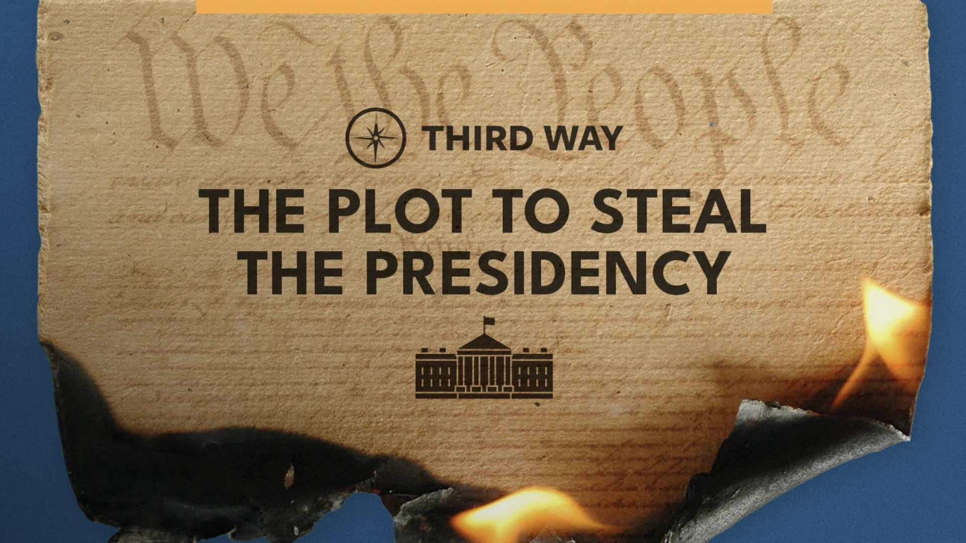 Third Way sign: The Plot to Steal the Presidency