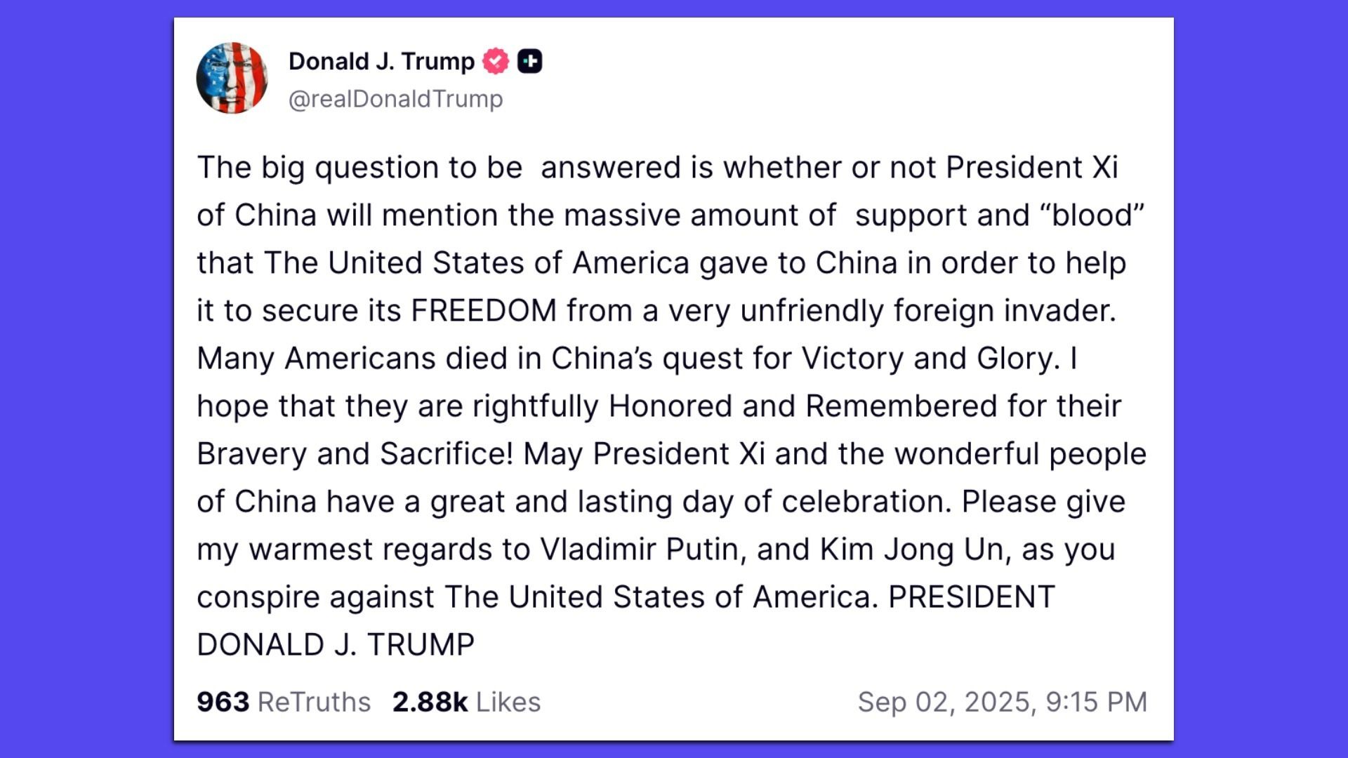 A social media post from Donald J. Trump dated Sep 02, 2025, discussing President Xi of China, support from the U.S., honoring American sacrifices, and mentioning Vladimir Putin and Kim Jong Un.