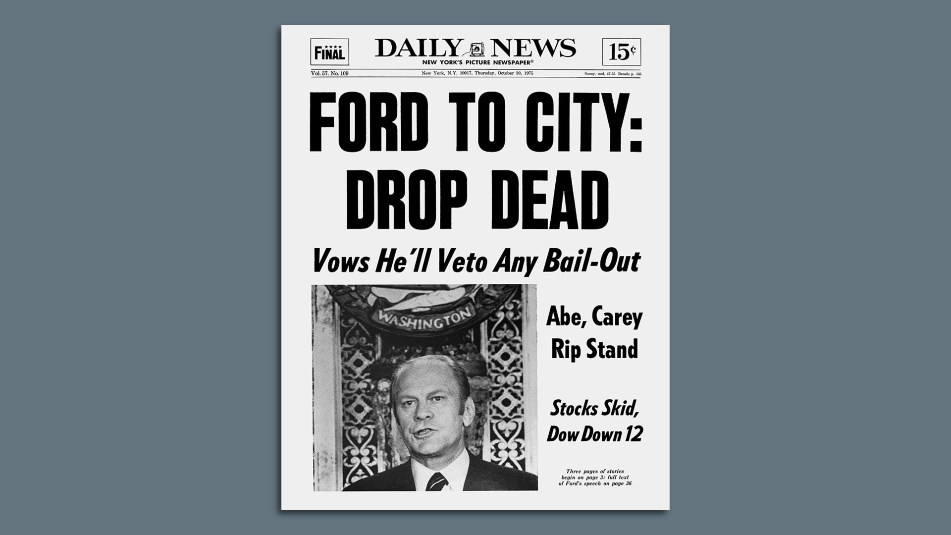 Photo illustration of the New York Daily News 1975 front page reading "Ford to city: Drop dead".