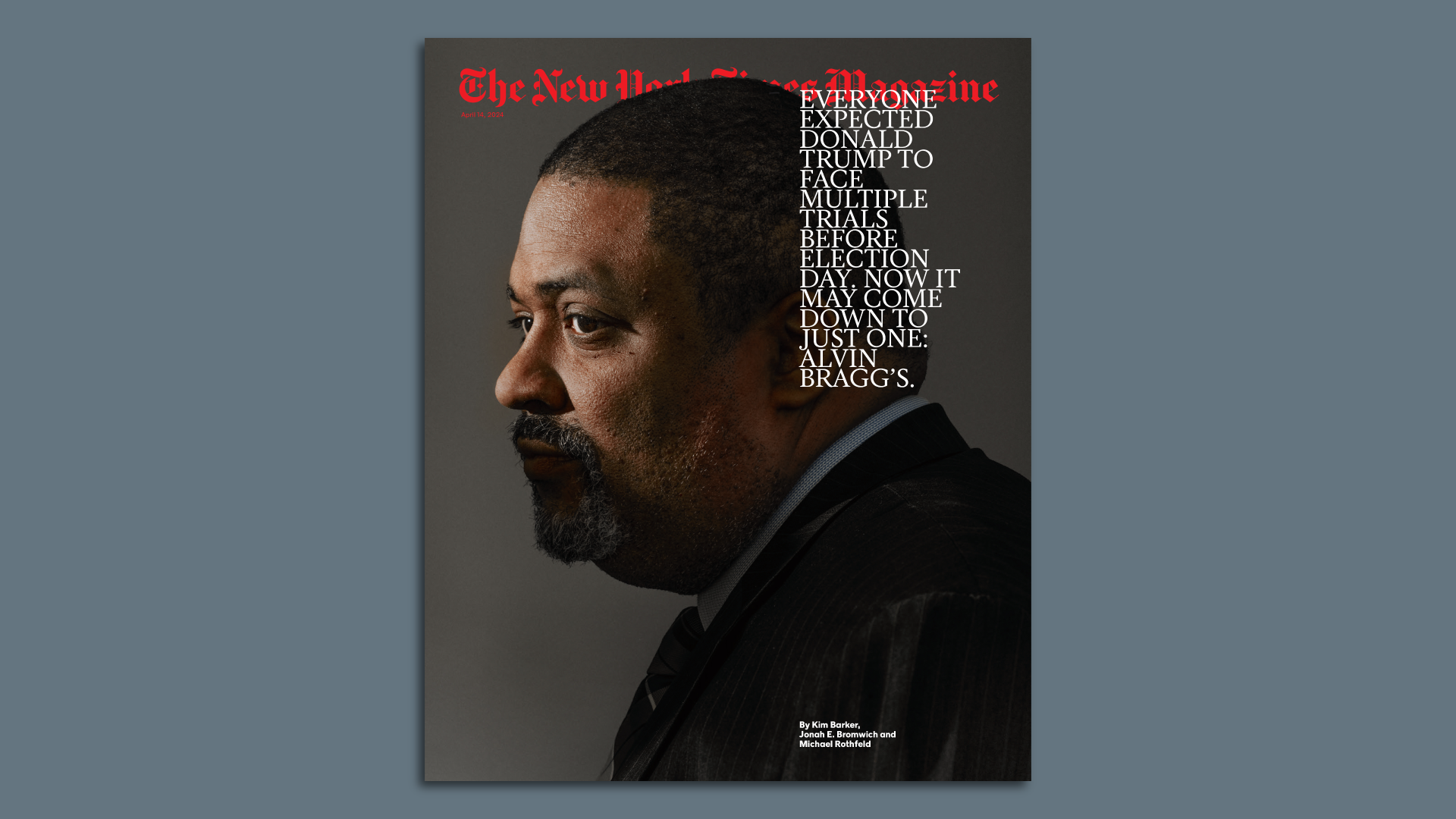 Manhattan DA Alvin Bragg on The New York Times Magazine cover