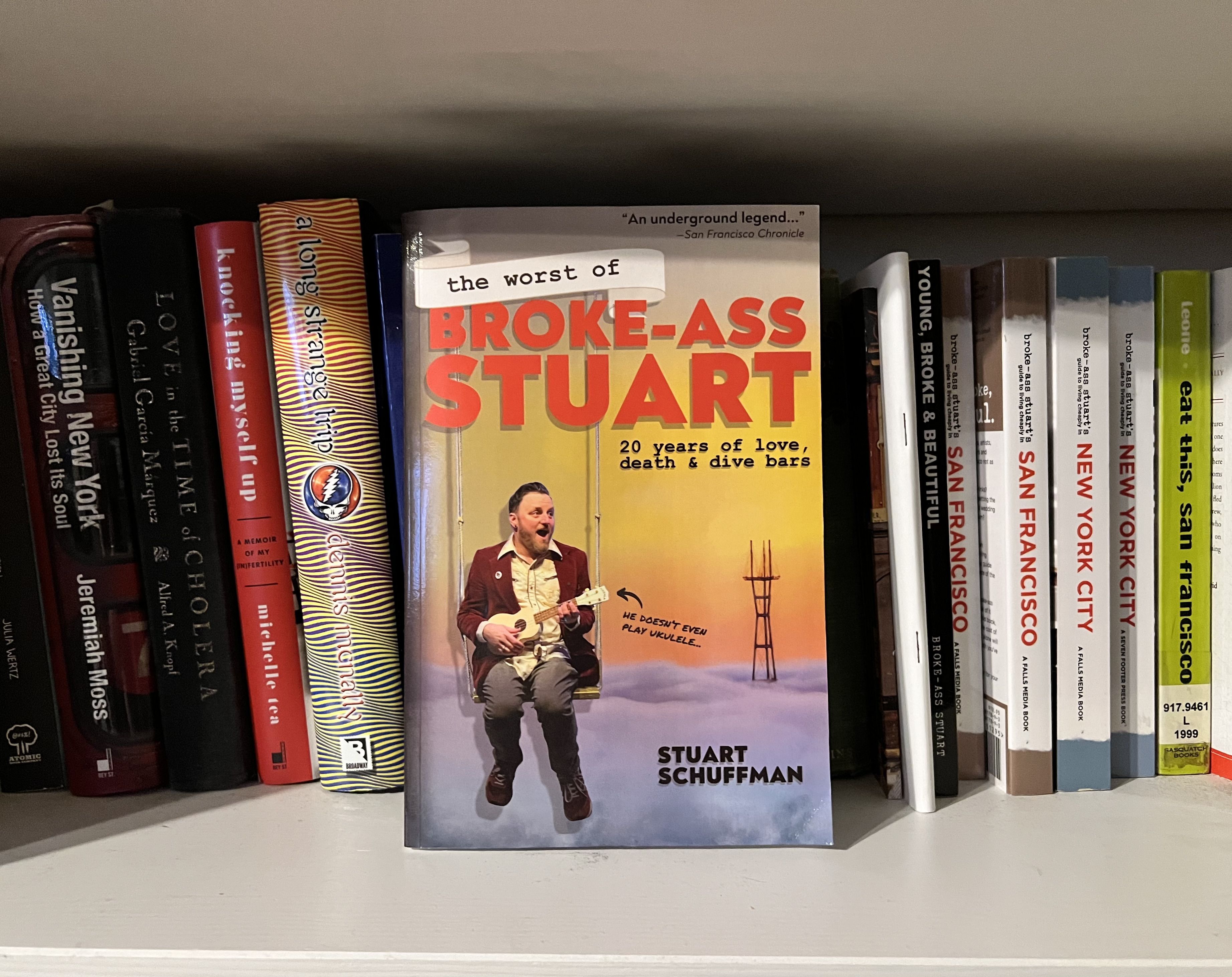 Broke Ass Stuart's new book recounts 20 years of working as a writer in San Francisoc.