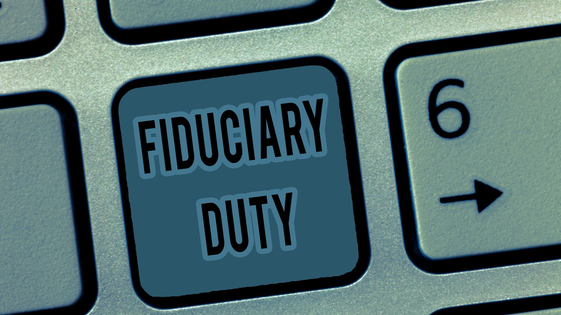 A keyboard with a key saying "Fiduciary duty" on it.