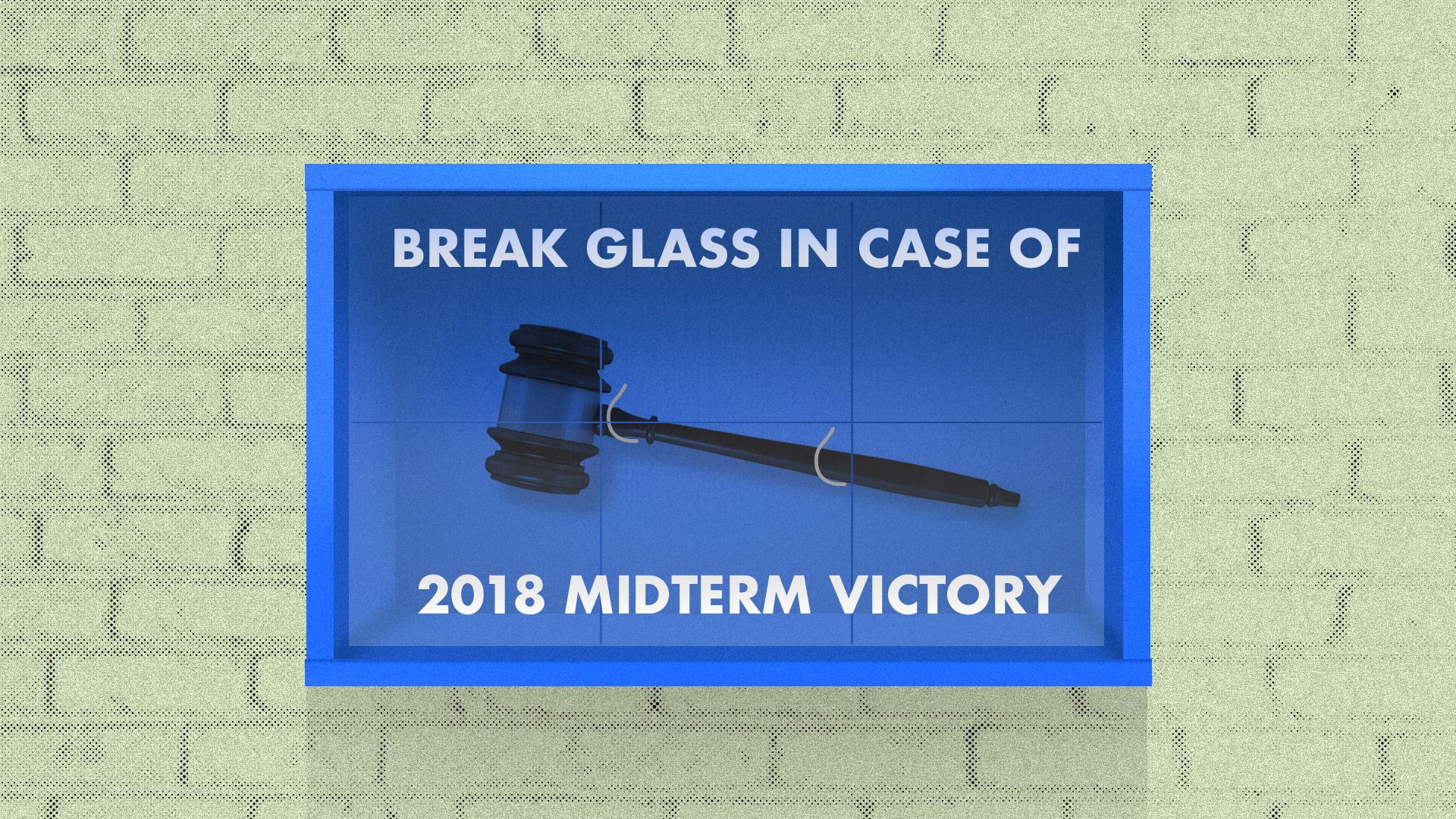This shows "Break glass in case of 2018 emergency" with a gavel behind glass
