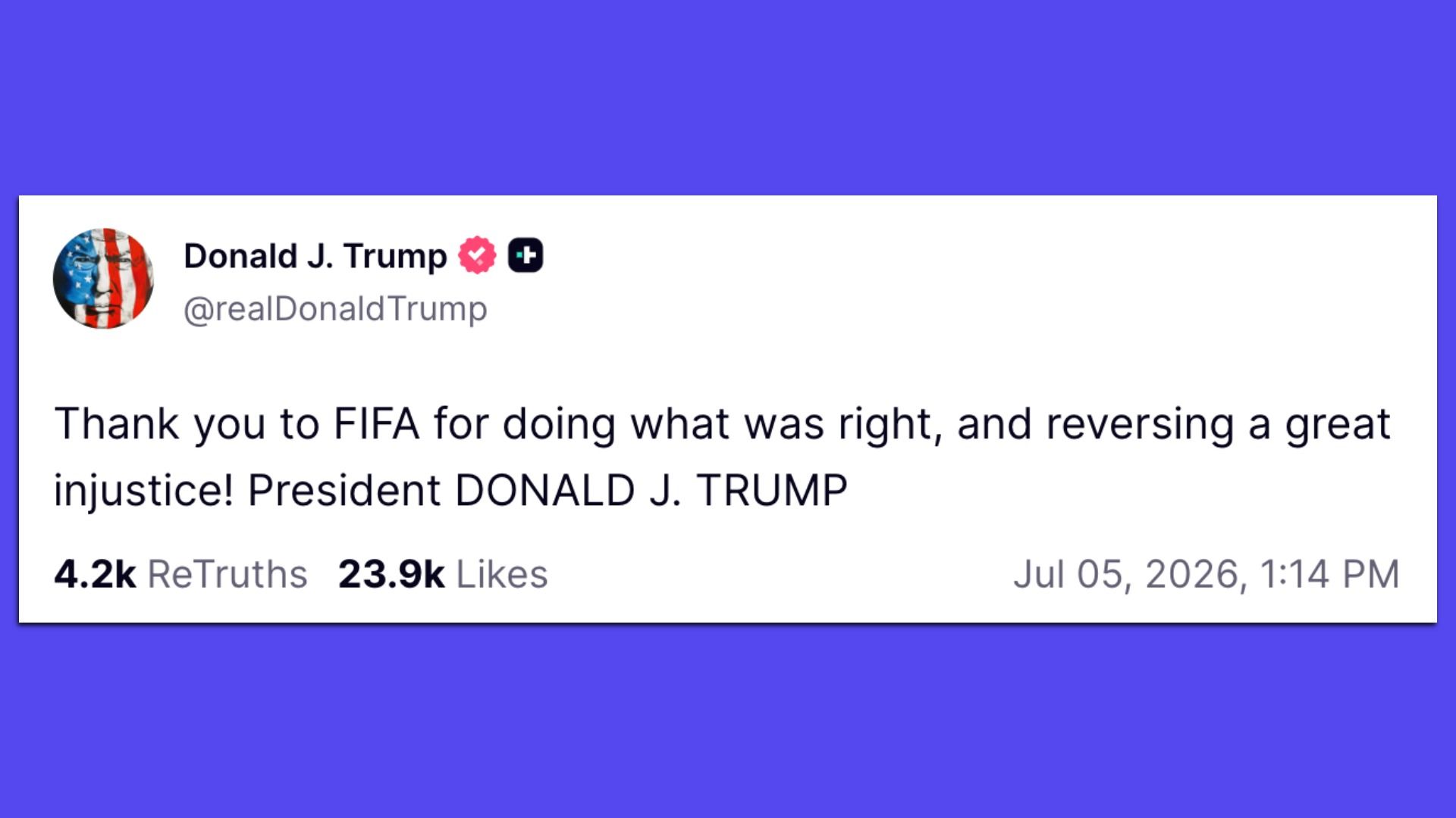 Screenshot of a tweet by Donald J. Trump (@realDonaldTrump) with a circular flag profile image. Message thanks FIFA for doing what was right and reversing a great injustice; shows reactions and date.