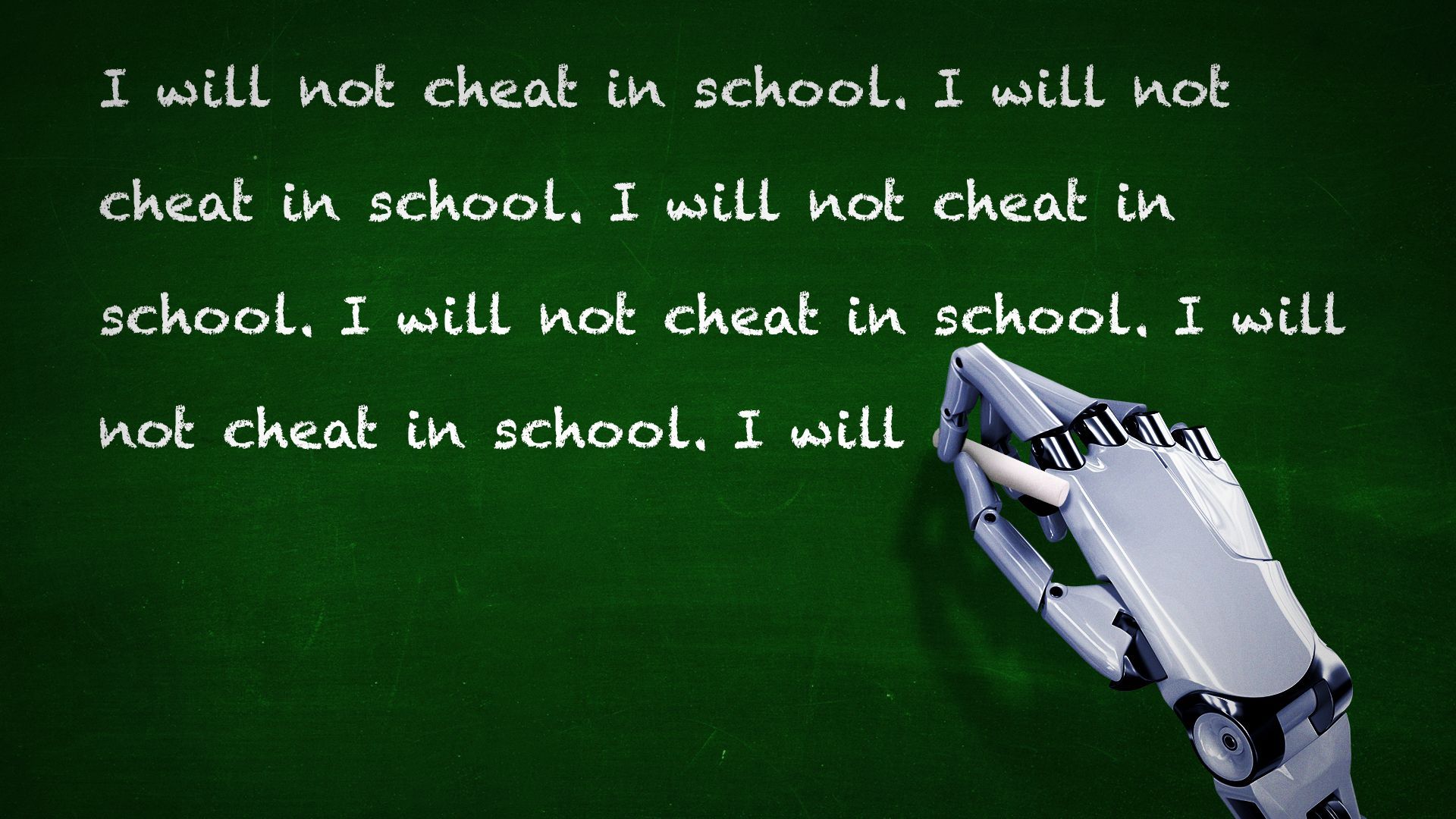Illustration of a robot hand writing "I will not cheat in school" over and over again, on a chalkboard.