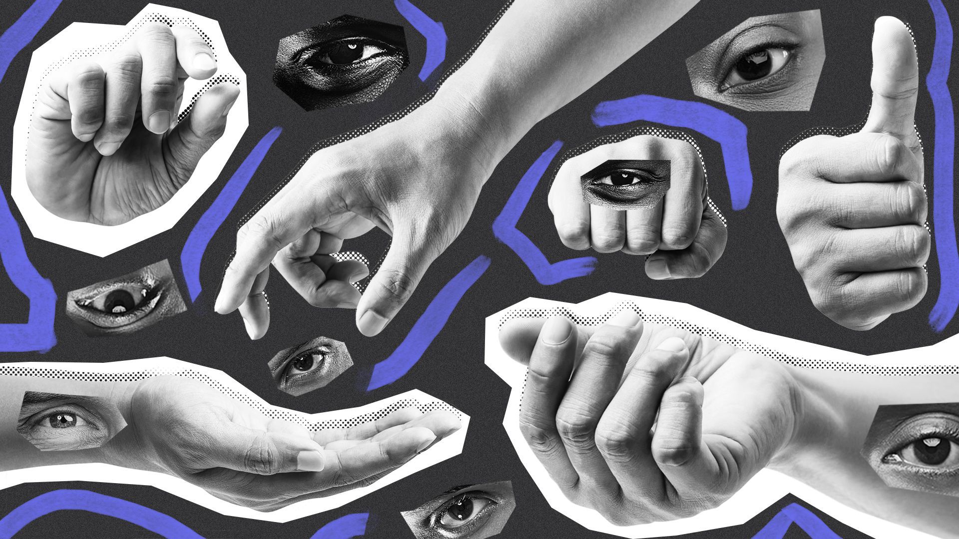 Illustrated collage of white hands with cut out eyes.