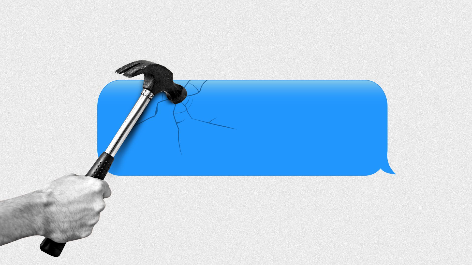 Illustration of a hand holding a hammer that is breaking a text message bubble.