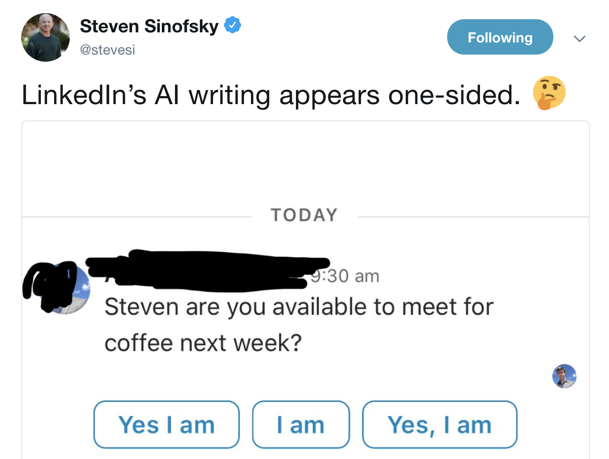 A tweet from Steven Sinofsky noting that LinkedIn's AI suggestions only offer "yes" responses