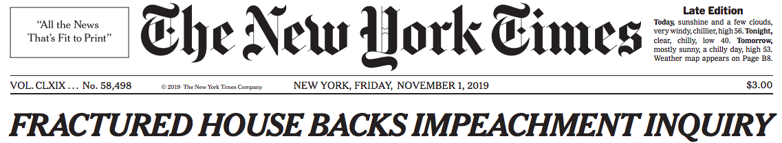 The New York Times headline: Fractured House backs impeachment inquiry.