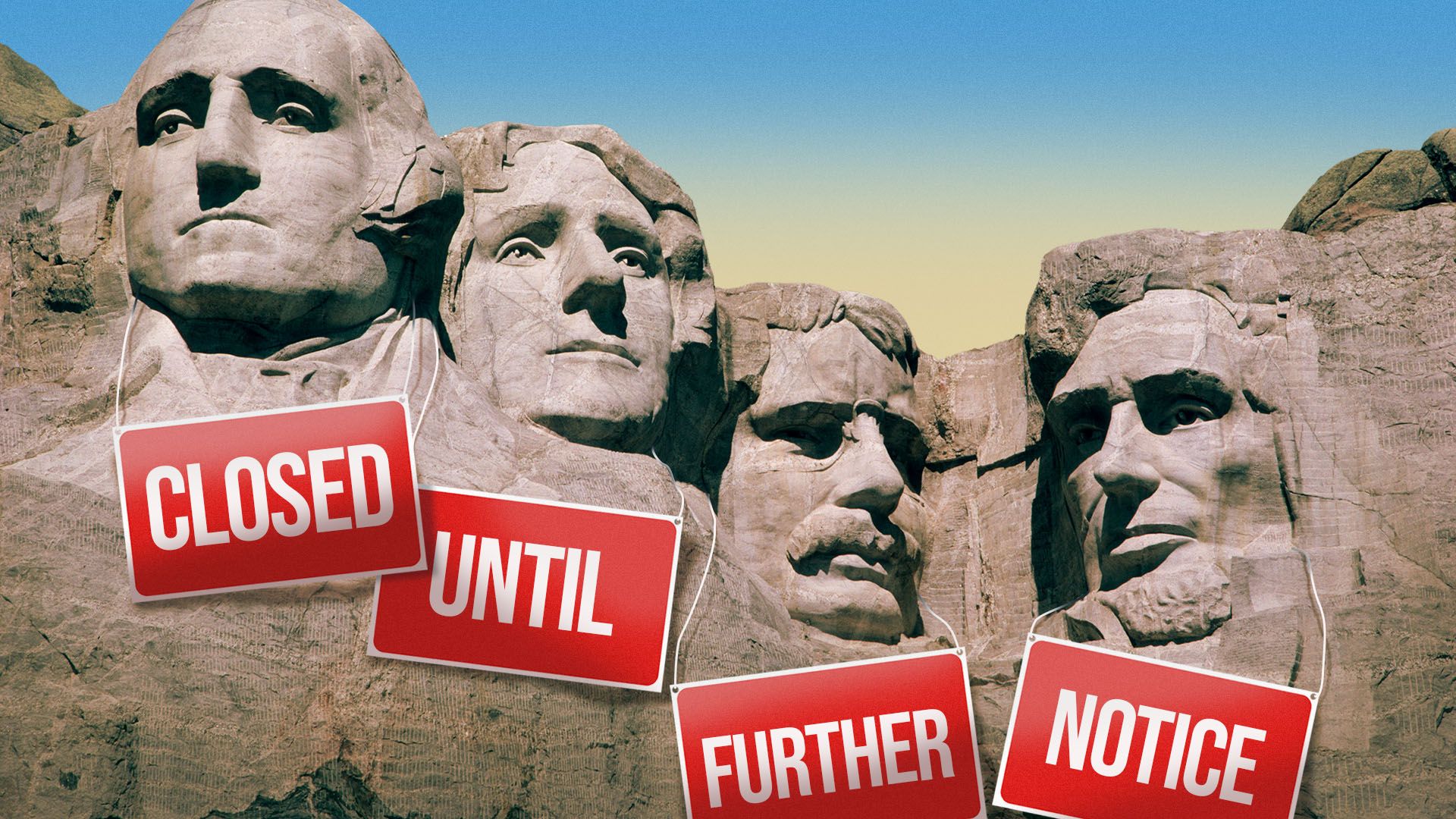 Illustration of Mount Rushrome with each president sporting a sign that collectively reads "closed until further notice"
