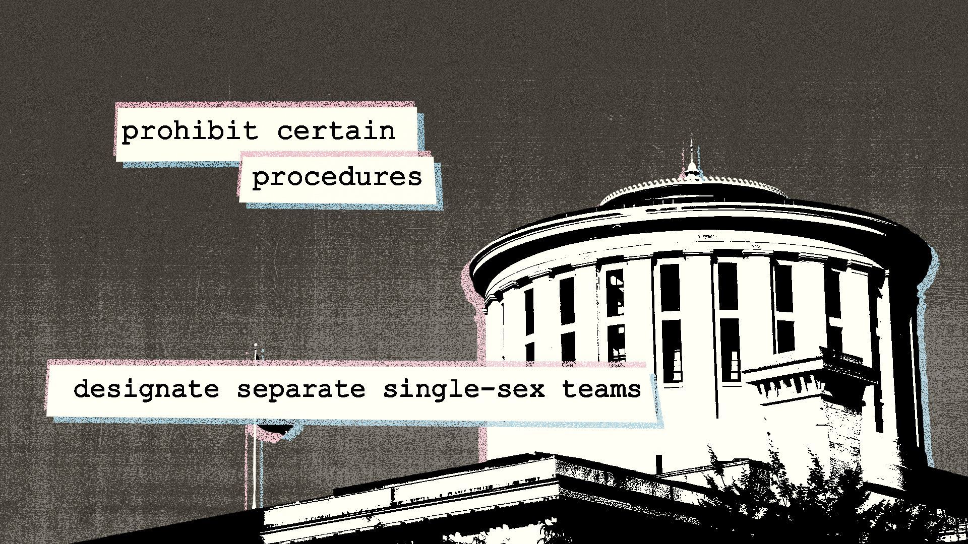 Photo illustration of the Ohio Statehouse collaged with snippets from bills.