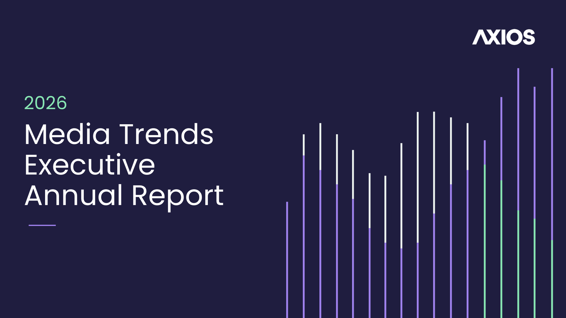 Dark navy cover featuring teal '2026' on the left, large white 'Media Trends Executive Annual Report' text, Axios logo in the top-right, and purple-green vertical bar charts along the right edge.