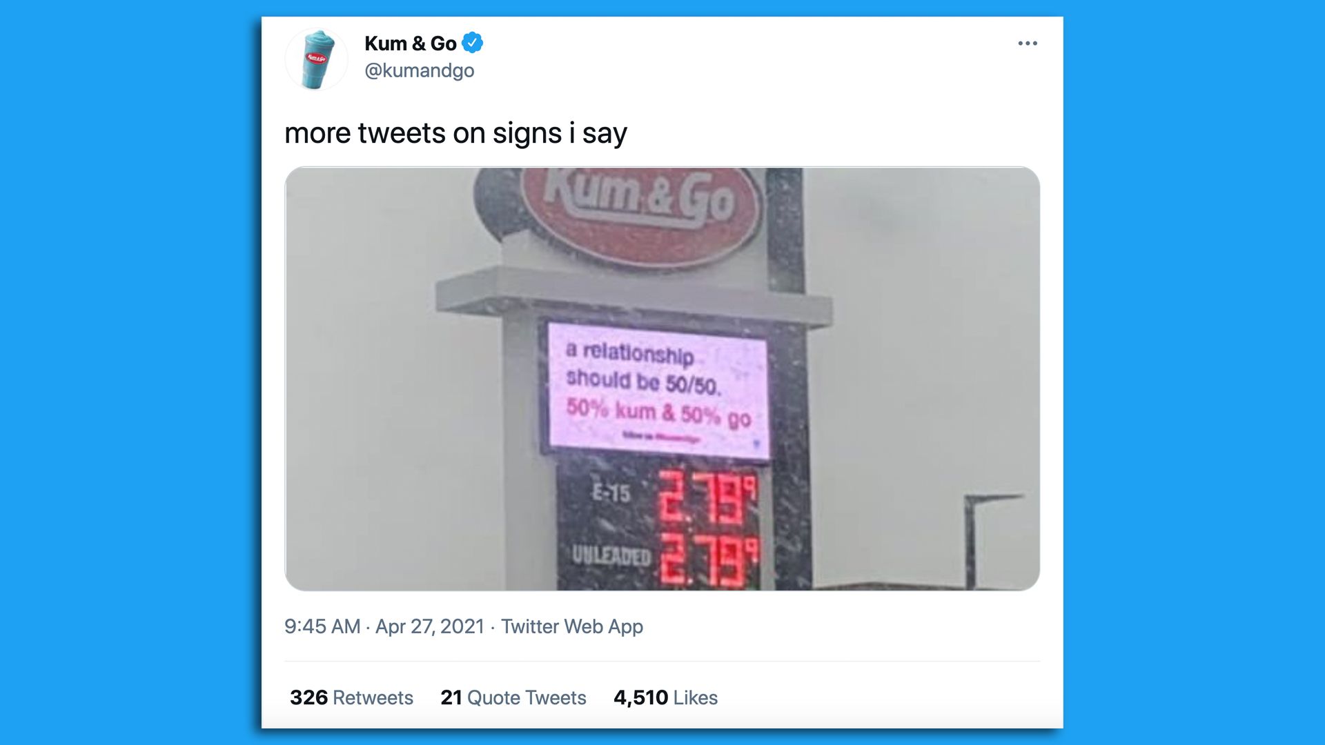 A Kum & Go sign that says "a relationship should be 50/50, 50% Kum and 50% Go."