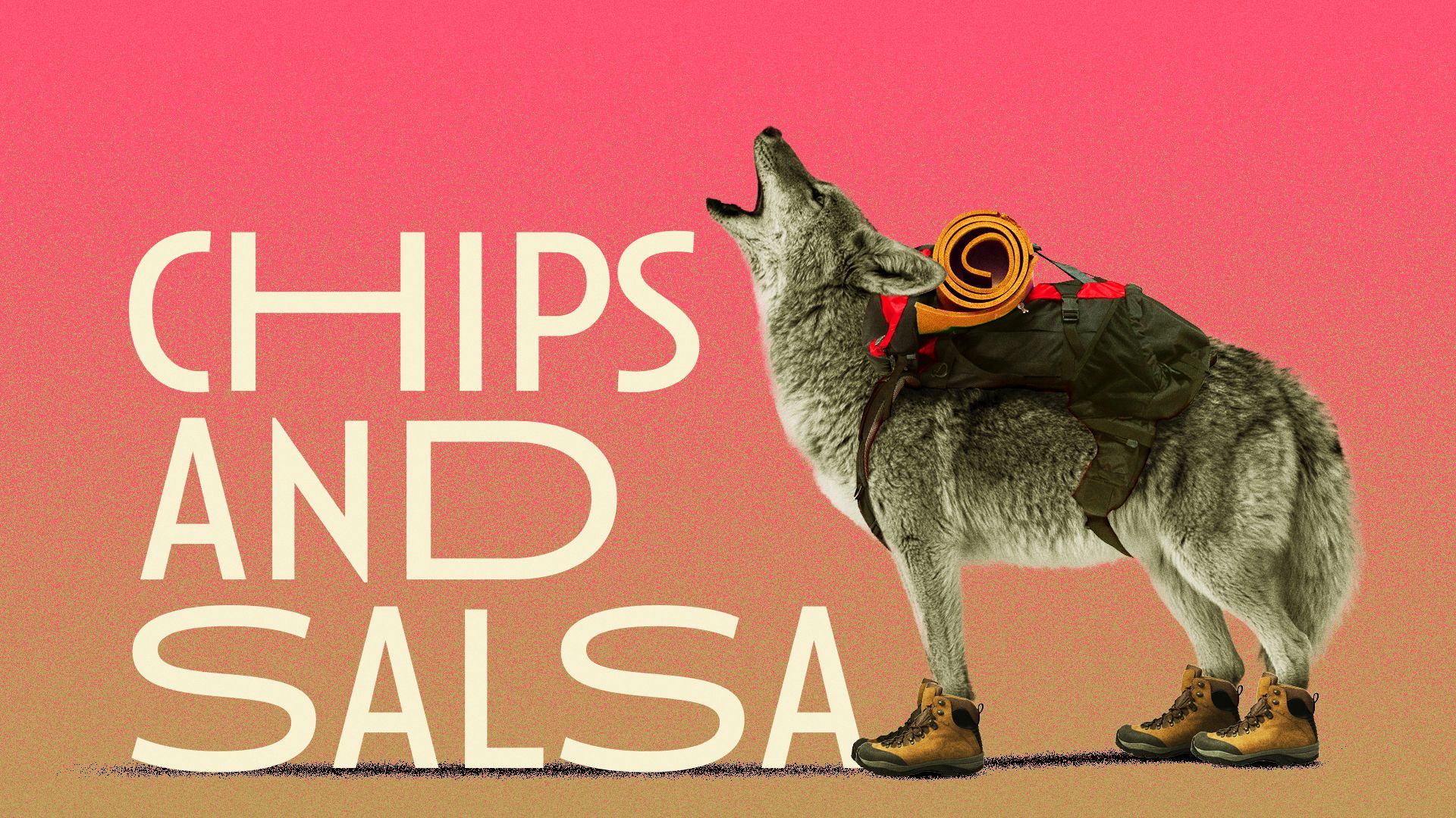 Illustration of a coyote with hiking gear next to the words "Chips and Salsa."