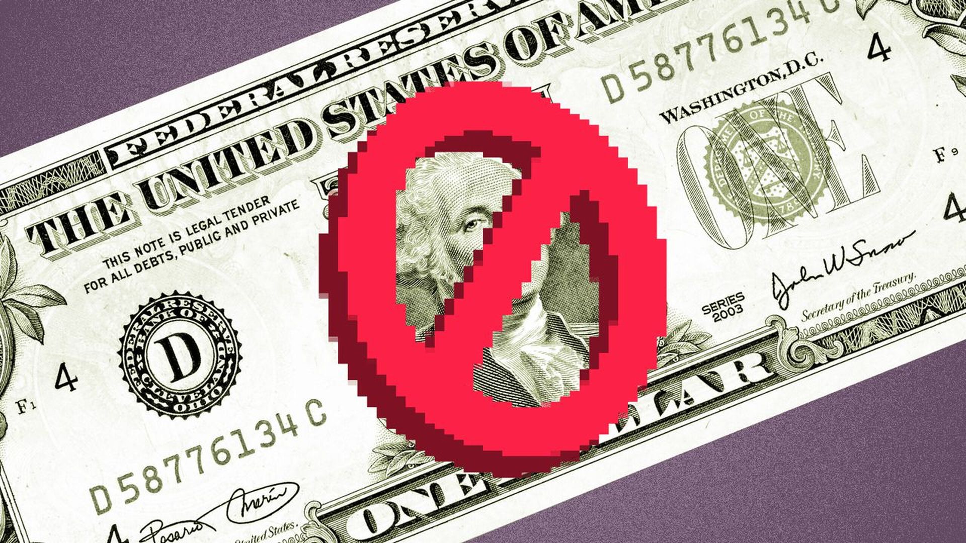 Illustration of a dollar bill with a pixelated no symbol over George Washington. 