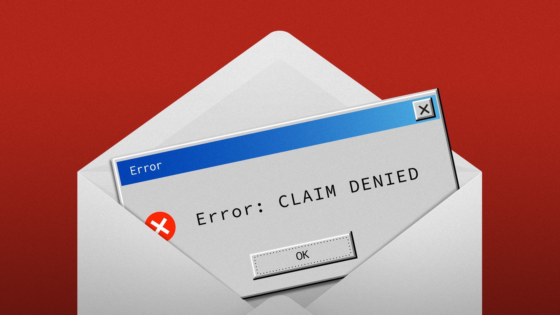 Illustration of an envelope containing an error window that reads "Error: CLAIM DENIED".