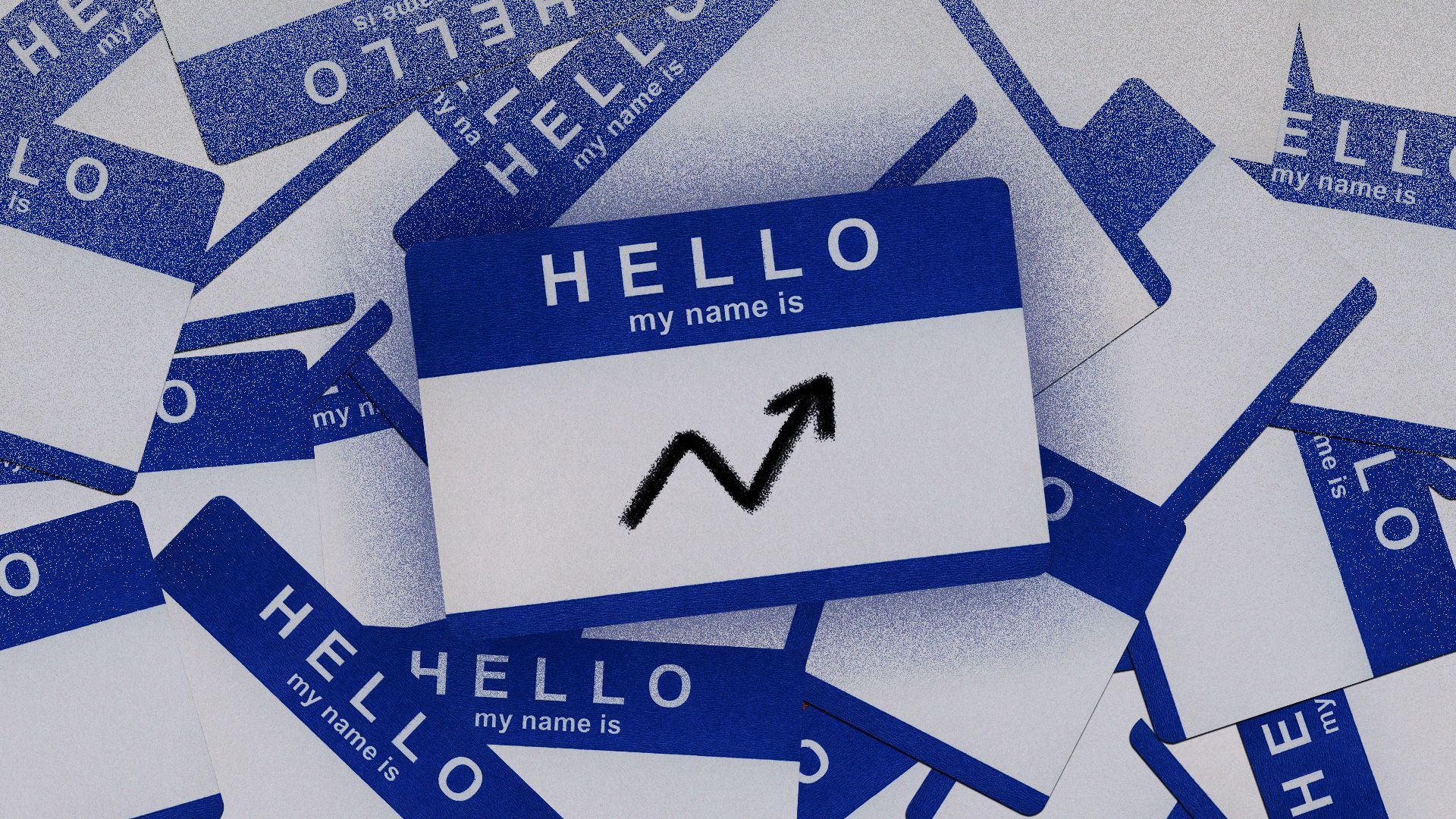 Illustration of many "hello my name is" stickers, and one has an upward trending arrow on it. 