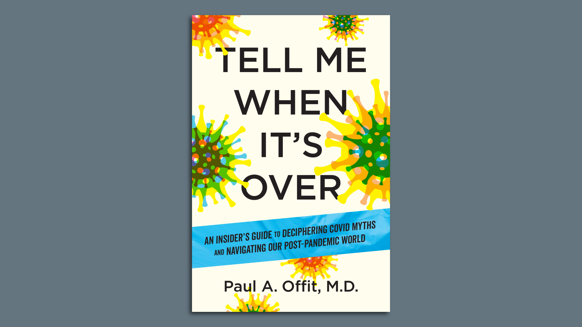 Book cover for "Tell Me When It's Over" by Paul A. Offit.