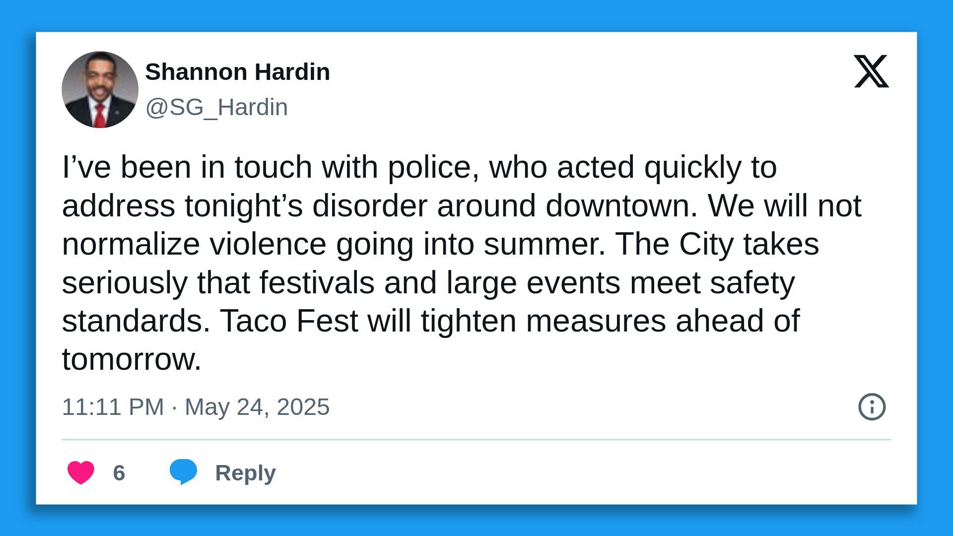 A screenshot of a Shannon Hardin X post saying "I've been in touch with police, who acted quickly to address tonight's disorder around downtown. We will not normalize violence going into summer. The City takes seriously that festivals and large events meet safety standards."
