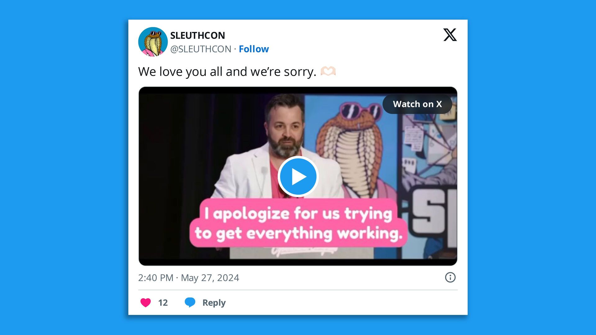 Screenshot of a tweet from SLEUTHCON that reads, "We love you all and we’re sorry. 🫶🏻" 