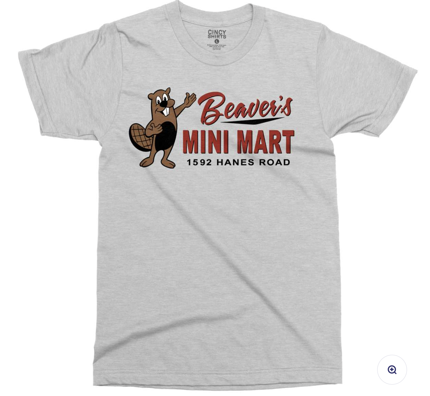 Light gray T-shirt featuring a retro graphic: a cartoon beaver waving beside red text reading "Beaver's Mini Mart" and black text "1592 Hanes Road" beneath, with a small Cincy Shirts label near the collar.