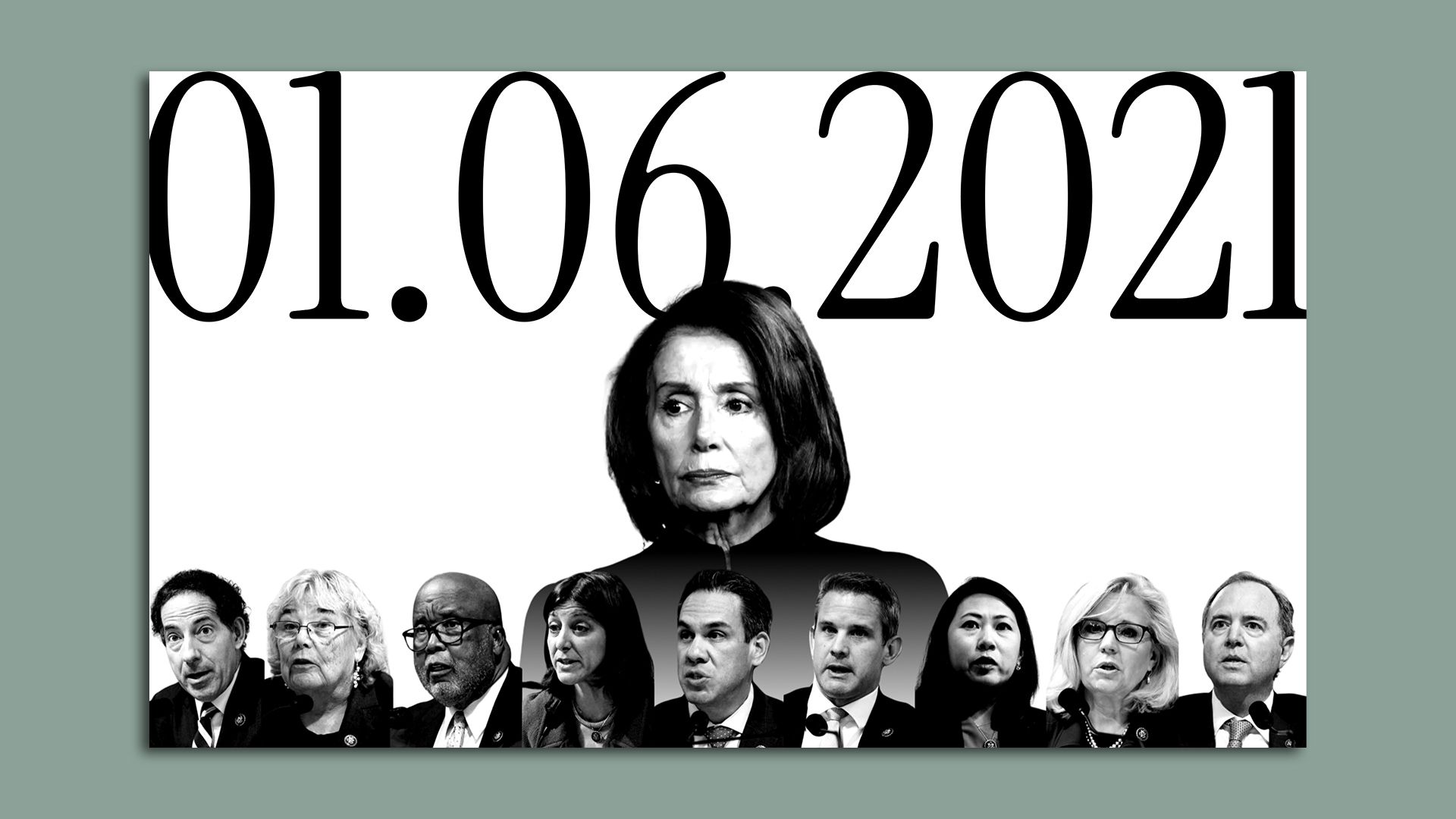 Black and white montage featuring Nancy Pelosi at center above nine other political figures, with large date text "01.06.2021" overhead against a white background.