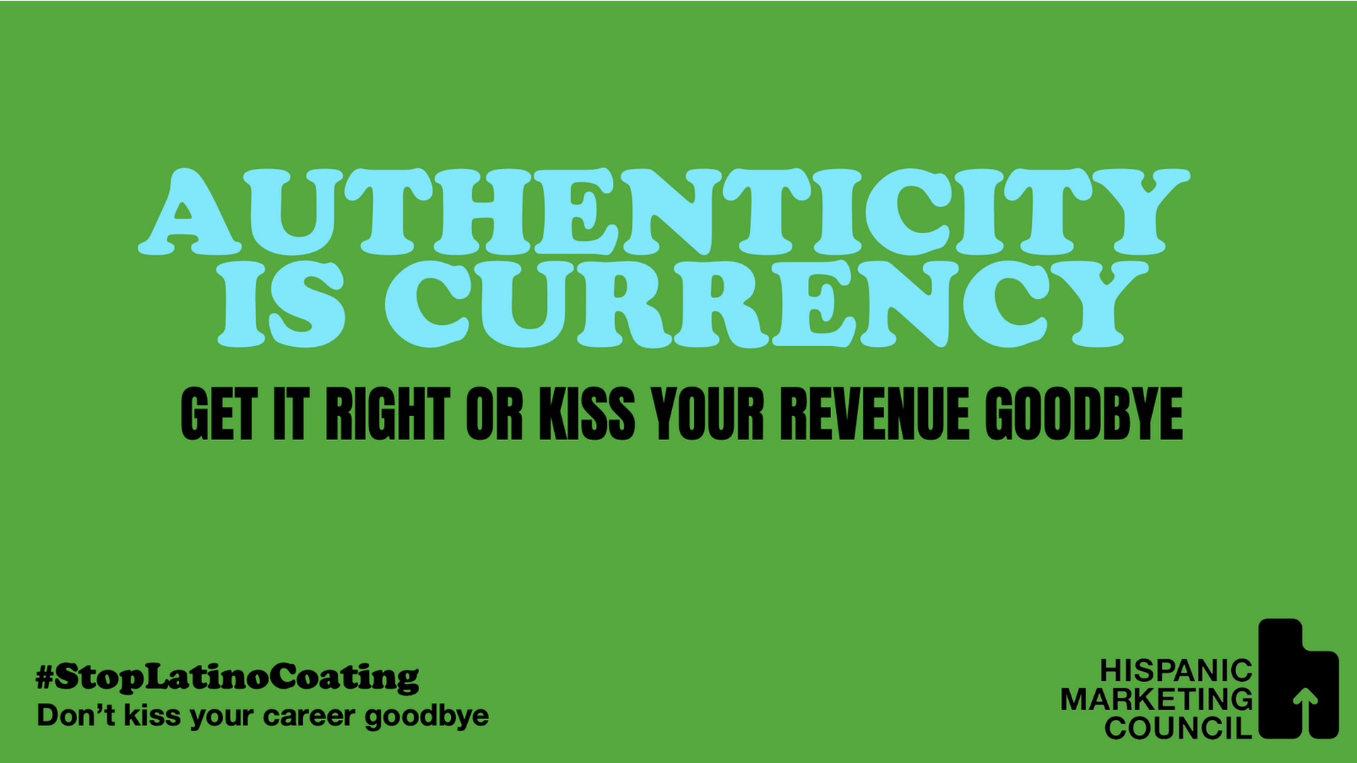 An ad that says "Authenticity is currency. Get it right or kiss your revenue goodbye" in large lette