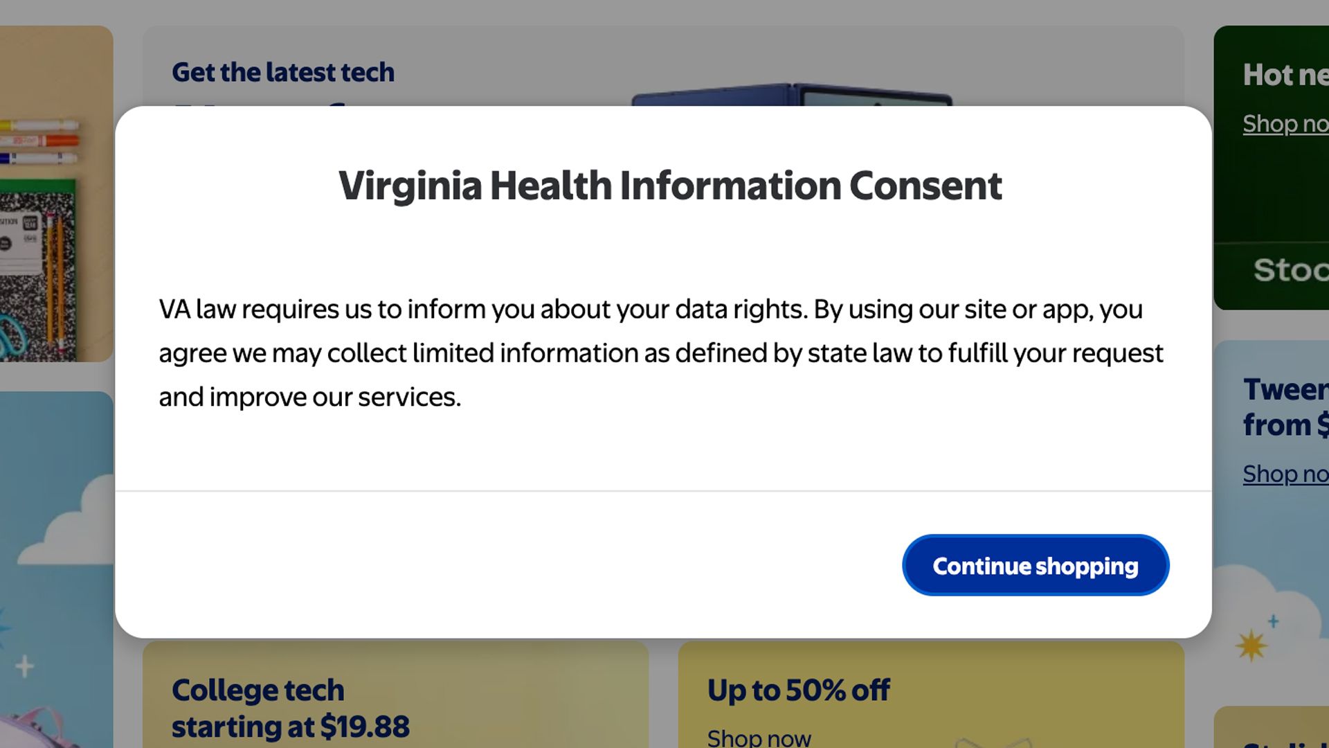 a screenshot of walmart's website saying "VA law requires us to inform you about your data rights. By using our site or app, you agree we may collect limited information as defined by state law to fulfill your request and improve our services."