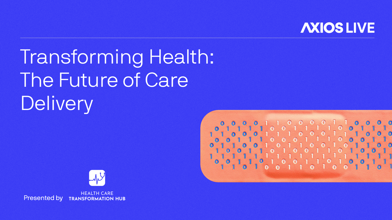 axios.com - Axios Events - Watch: Conversations on the future of health care innovation and care delivery