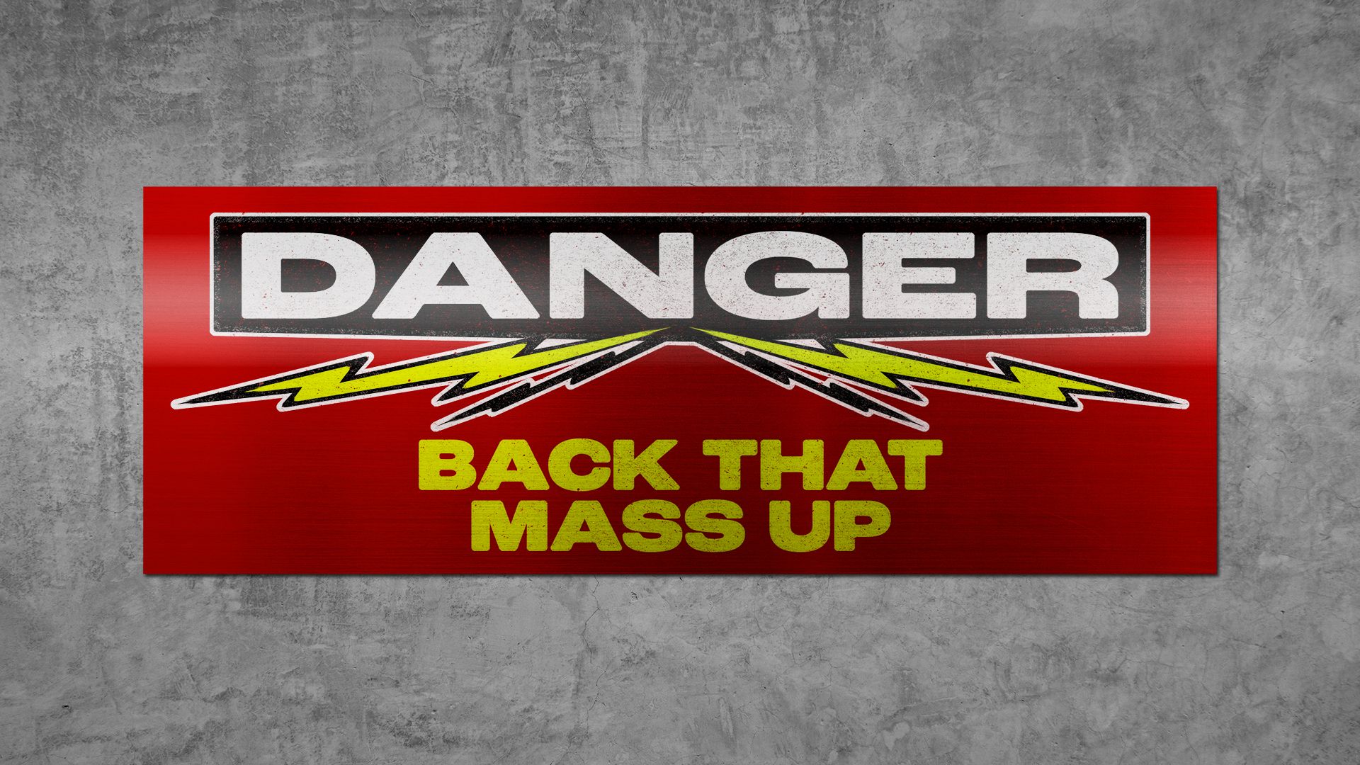 Illustration of an MBTA third rail sign that reads DANGER, BACK THAT MASS UP, with lightning bolts.