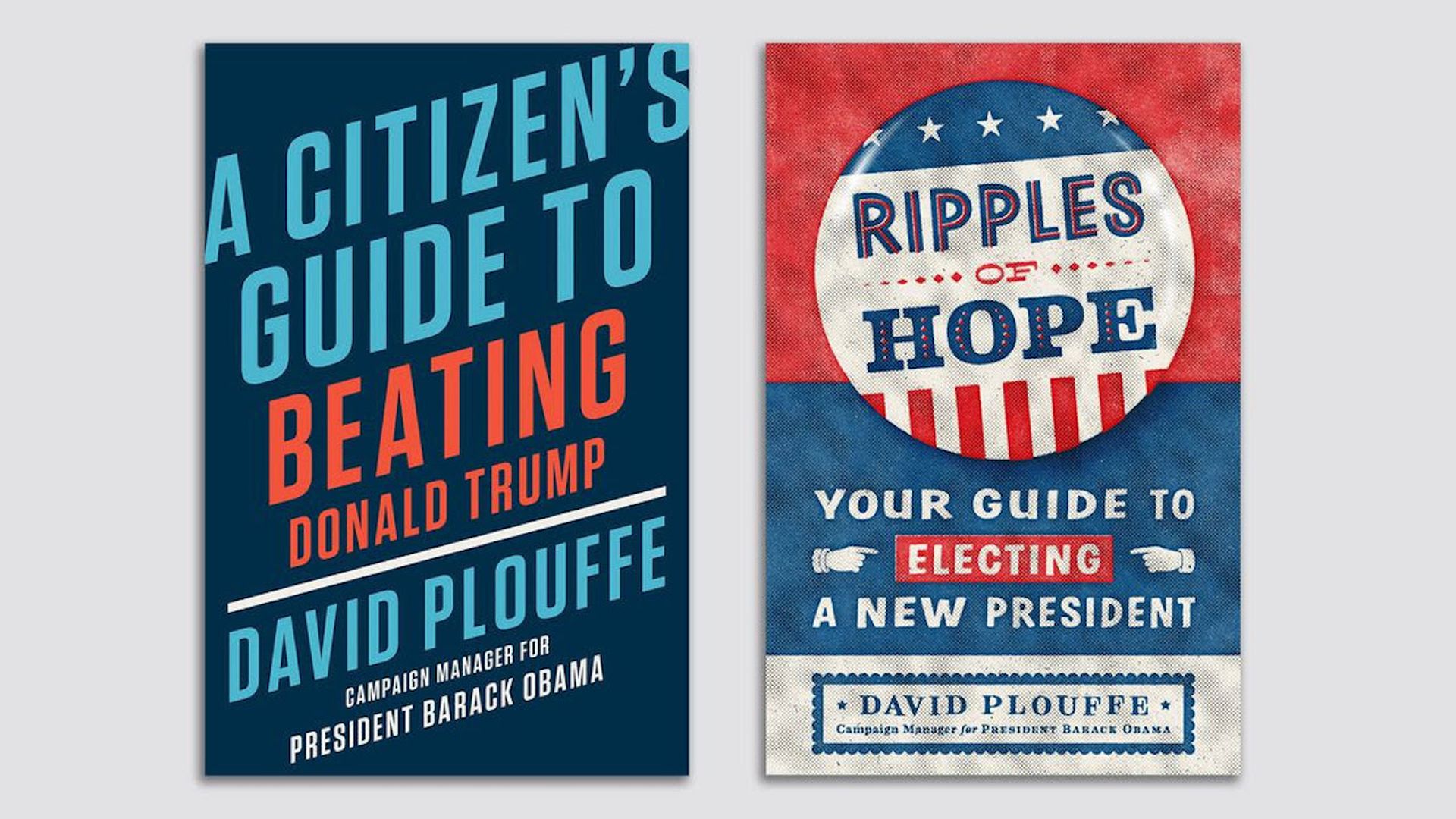 The two covers of David Plouffe's newest books on defeating President Trump