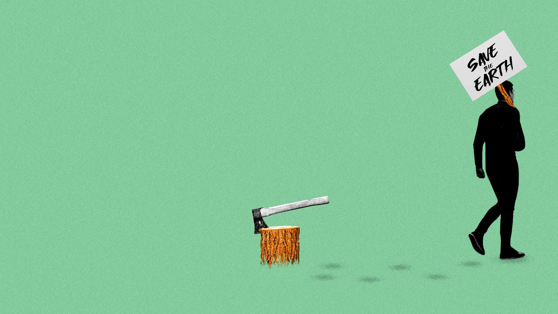 Illustration of a tree stump with an axe in it, a protester is walking away from the stump carrying a picket sign made from the tree which reads, "SAVE THE EARTH".